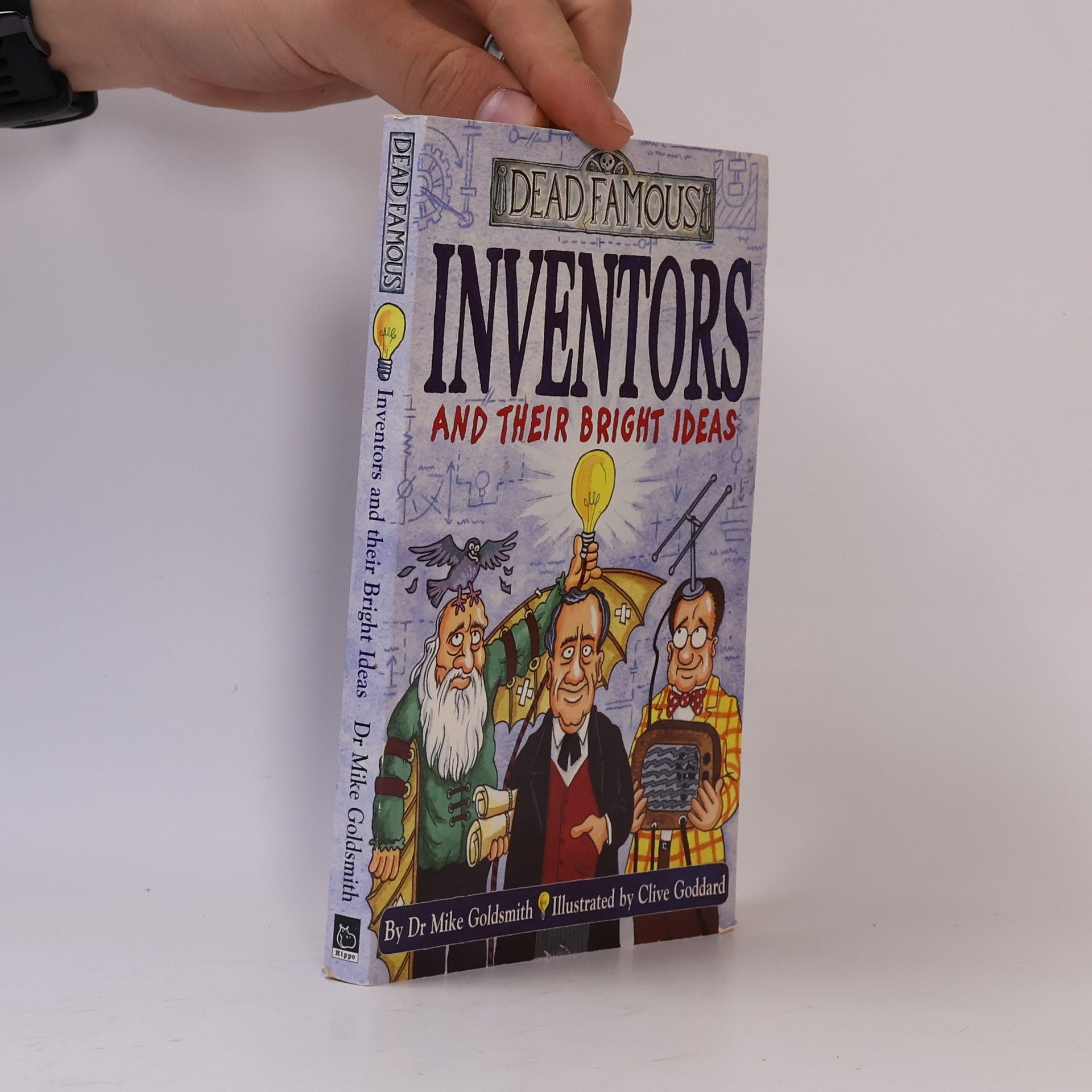 Mike Goldsmith Inventors and Their Bright Ideas