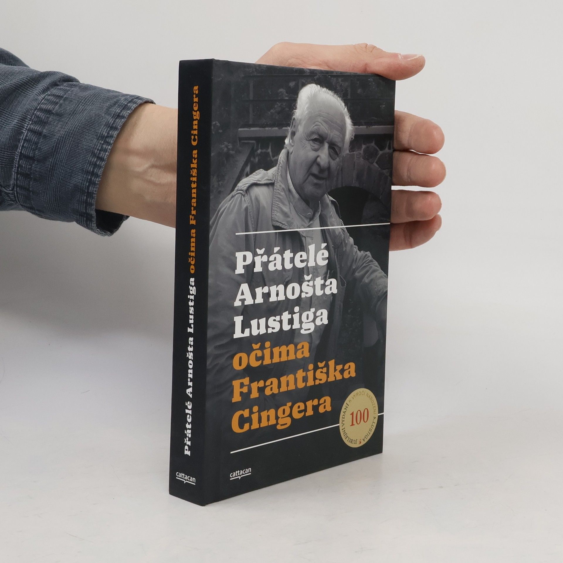 František Cinger Přátelé Arnošta Lustiga očima Františka Cingera