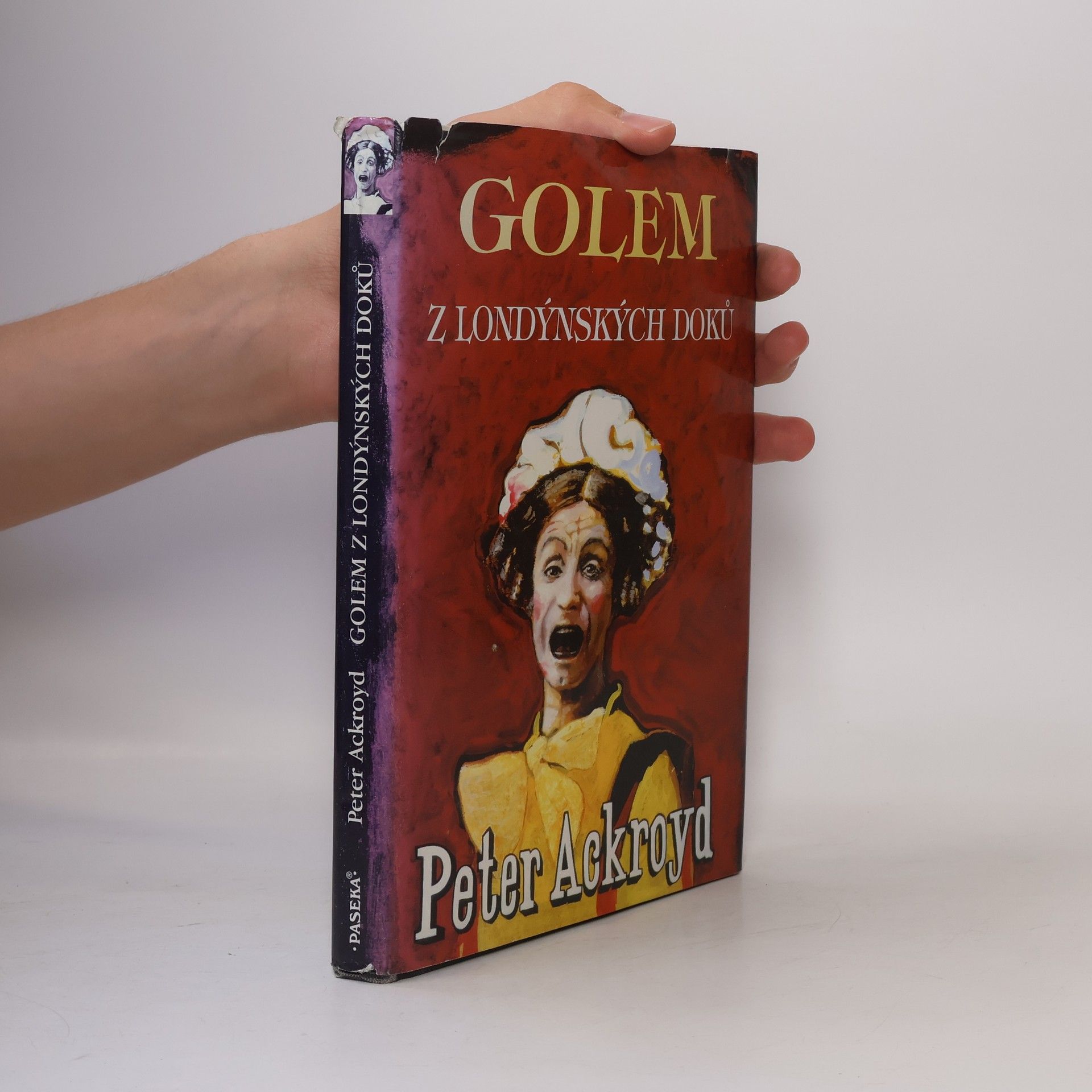 Peter Ackroyd Golem z londýnských doků