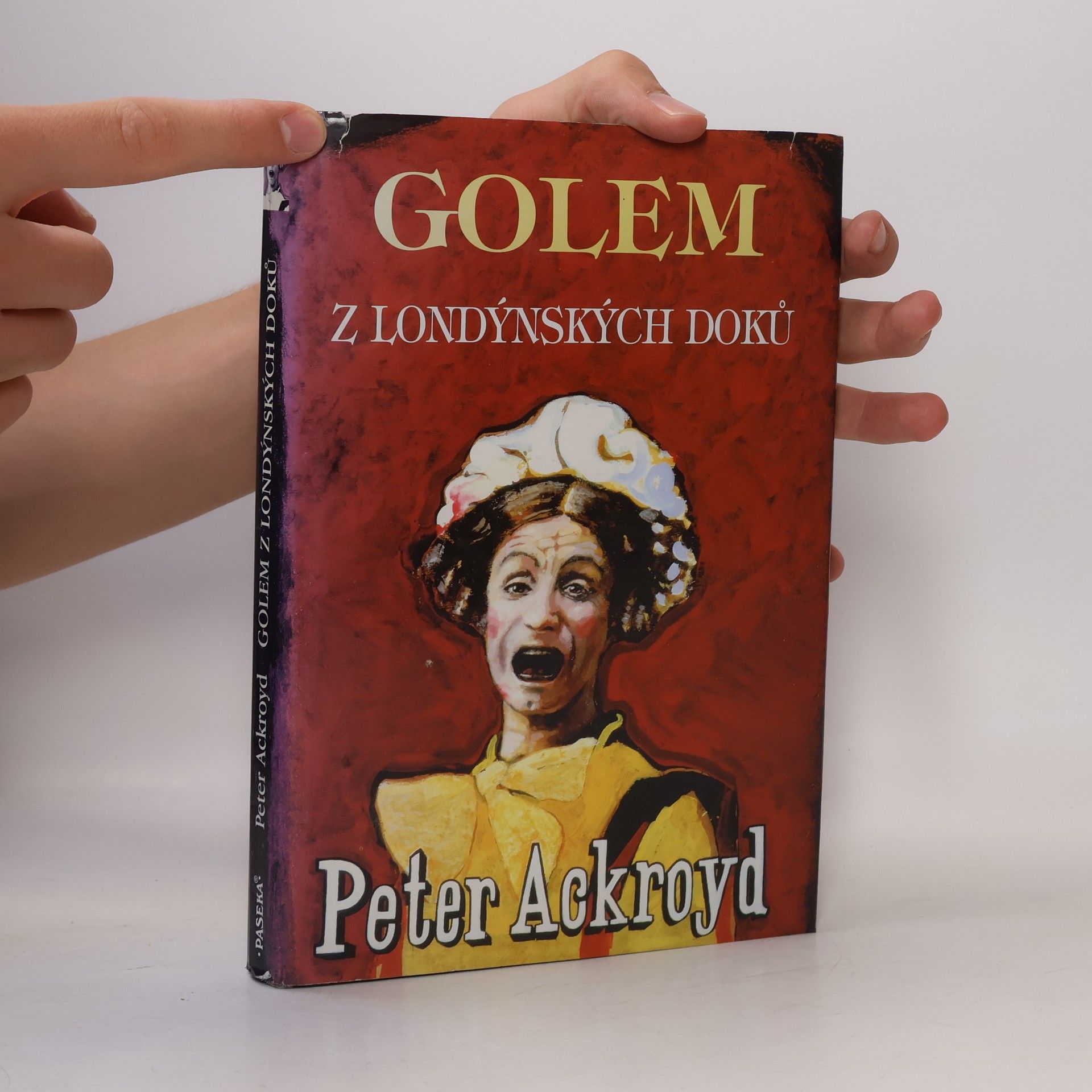 Peter Ackroyd Golem z londýnských doků