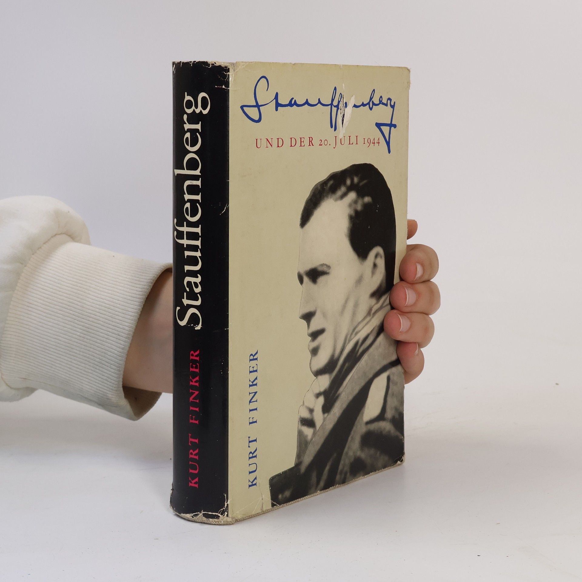 Kurt Finker Stauffenberg und der 20. Juli 1944
