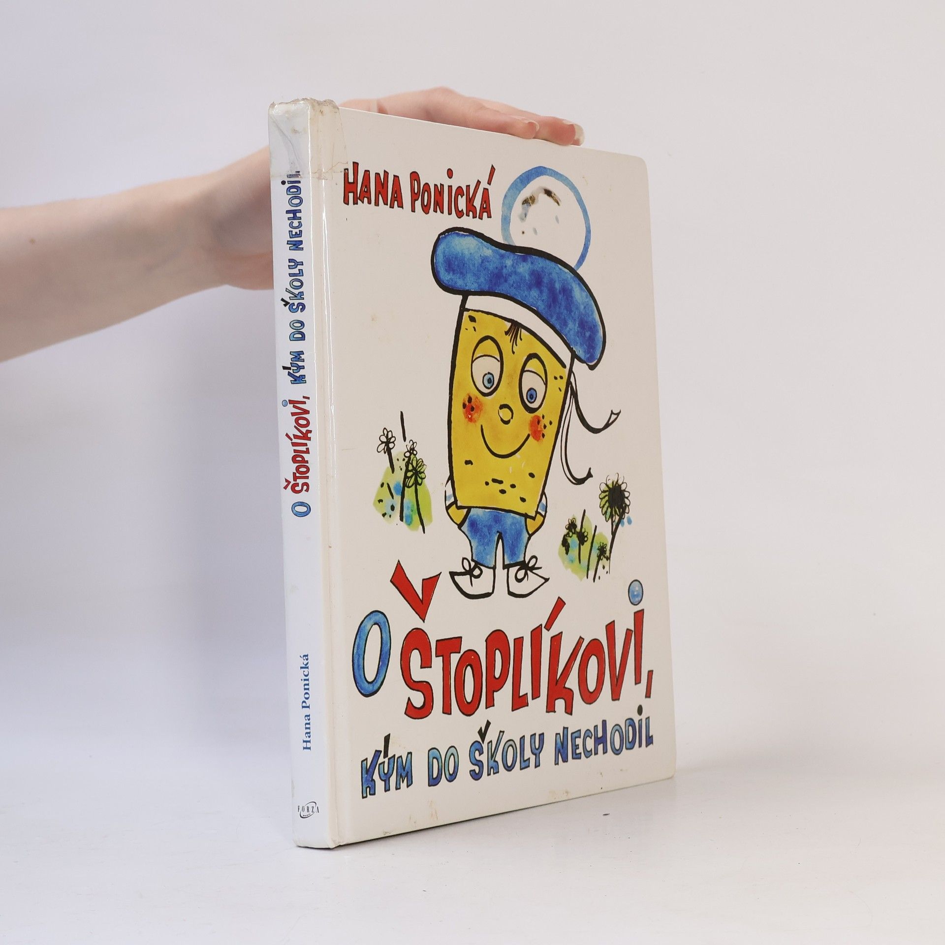 Hana Ponická O Štoplíkovi, kým do školy nechodil
