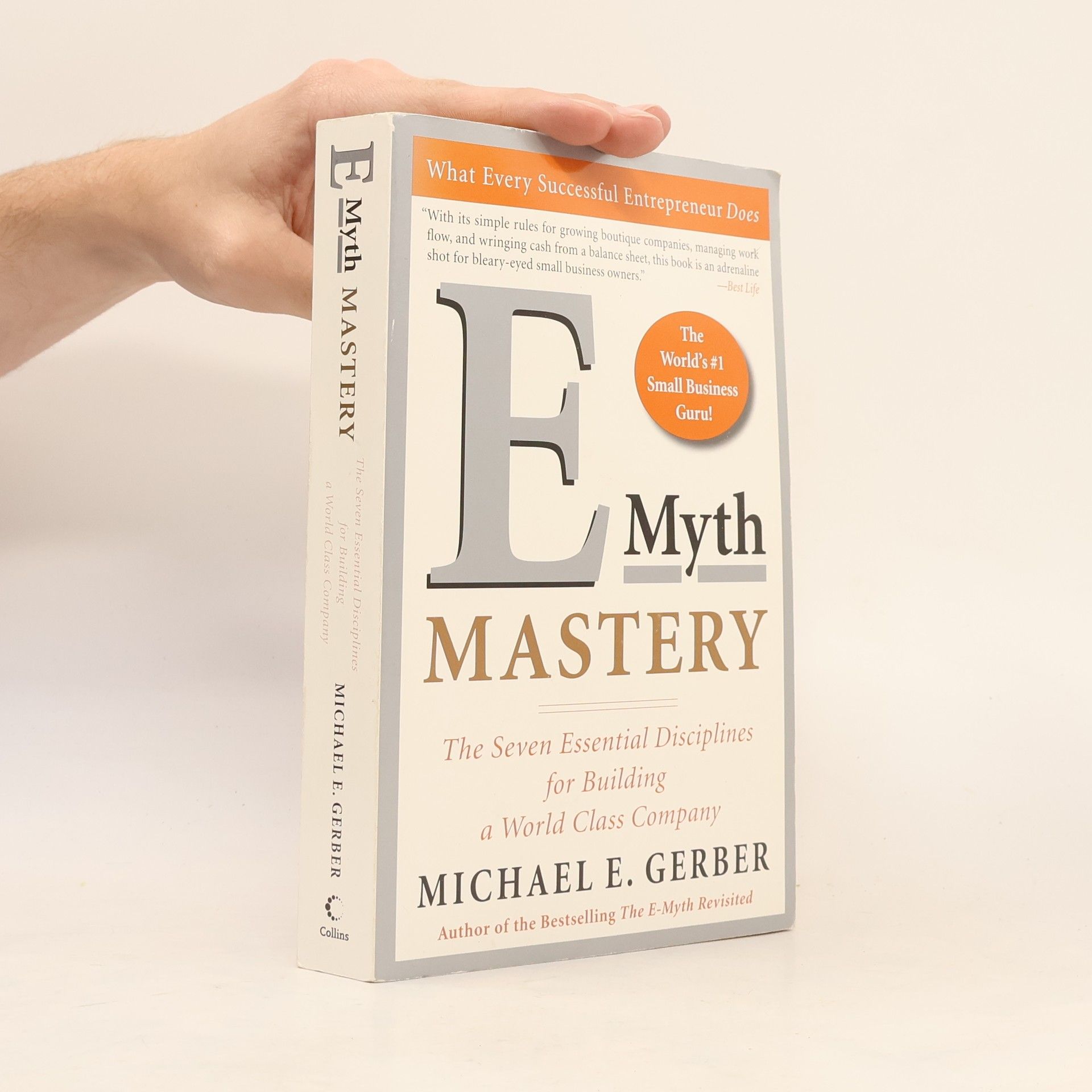 Michael E. Gerber E-Myth Mastery