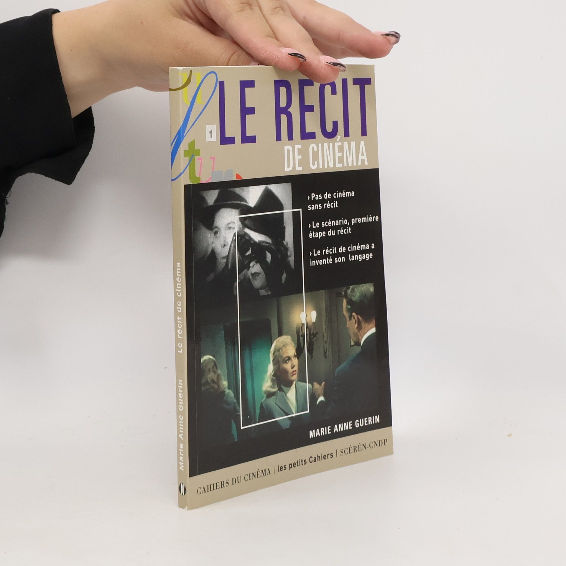 Marie Anne Guerin Cahiers du Cinéma / Les Petits Cahiers - 1: Le récit de cinéma
