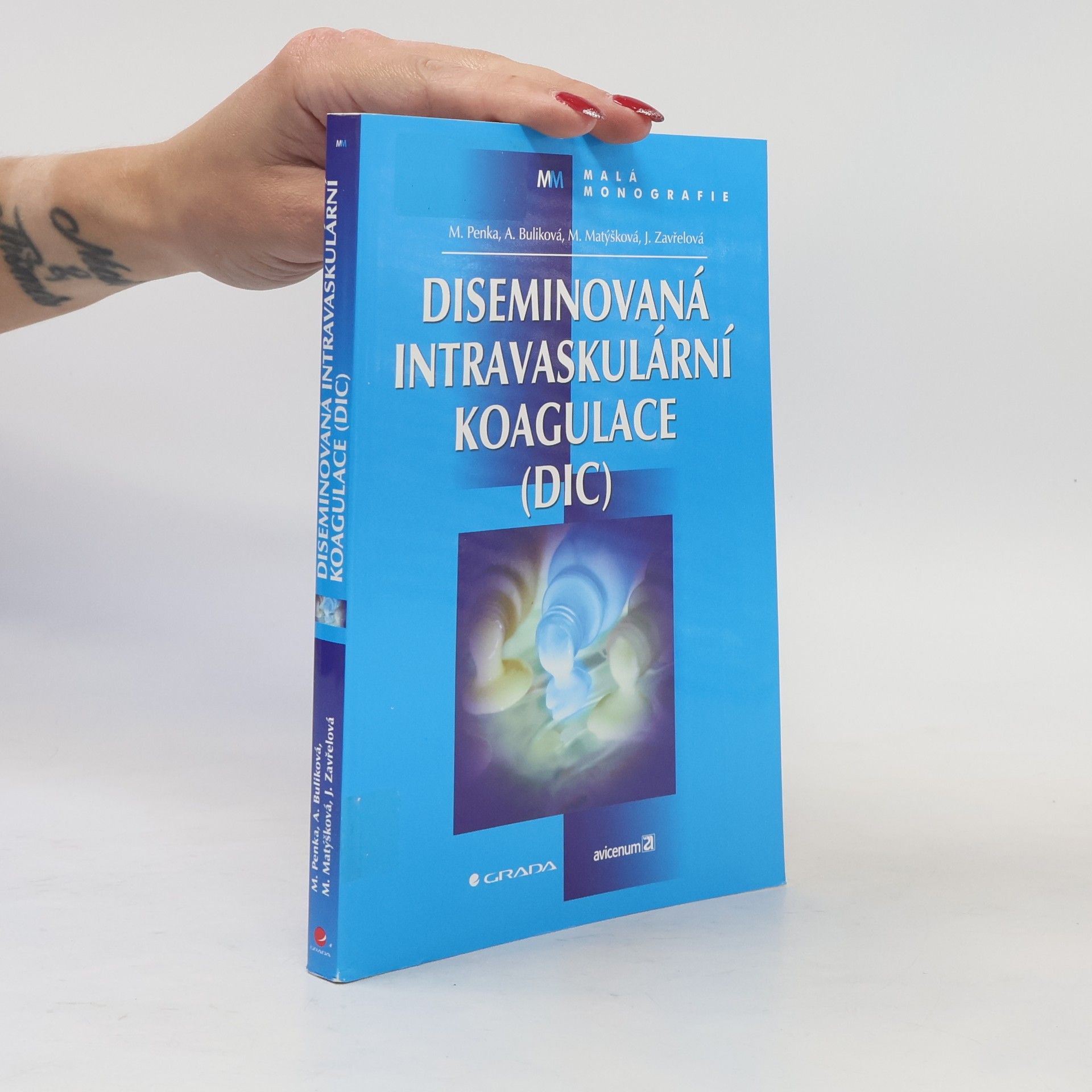 Miroslav Penka Diseminovaná intravaskulární koagulace (DIC)