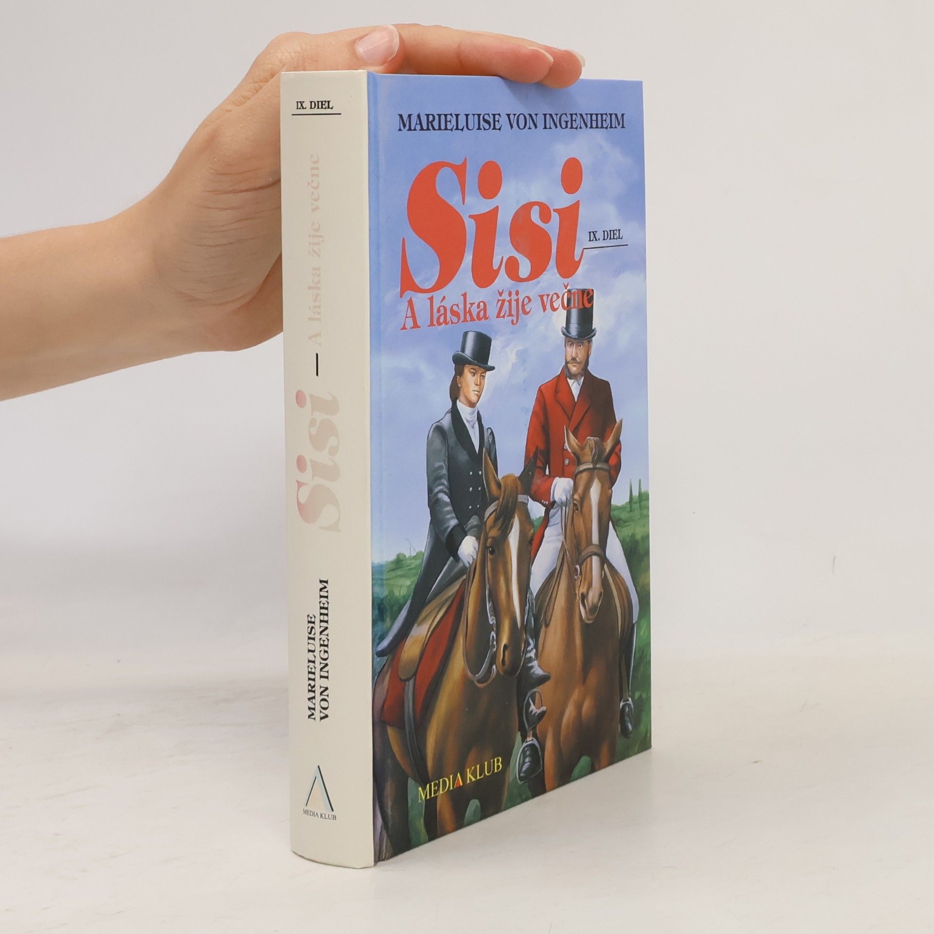 Maireluise von Ingenheim Sisi. A láska žije večne