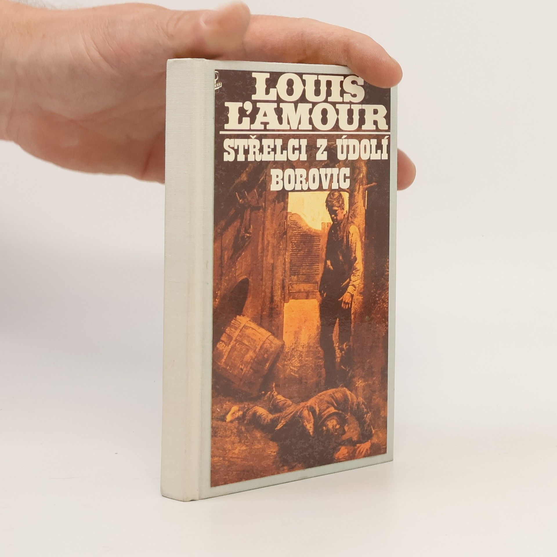 Louis L'Amour Střelci z Údolí borovic