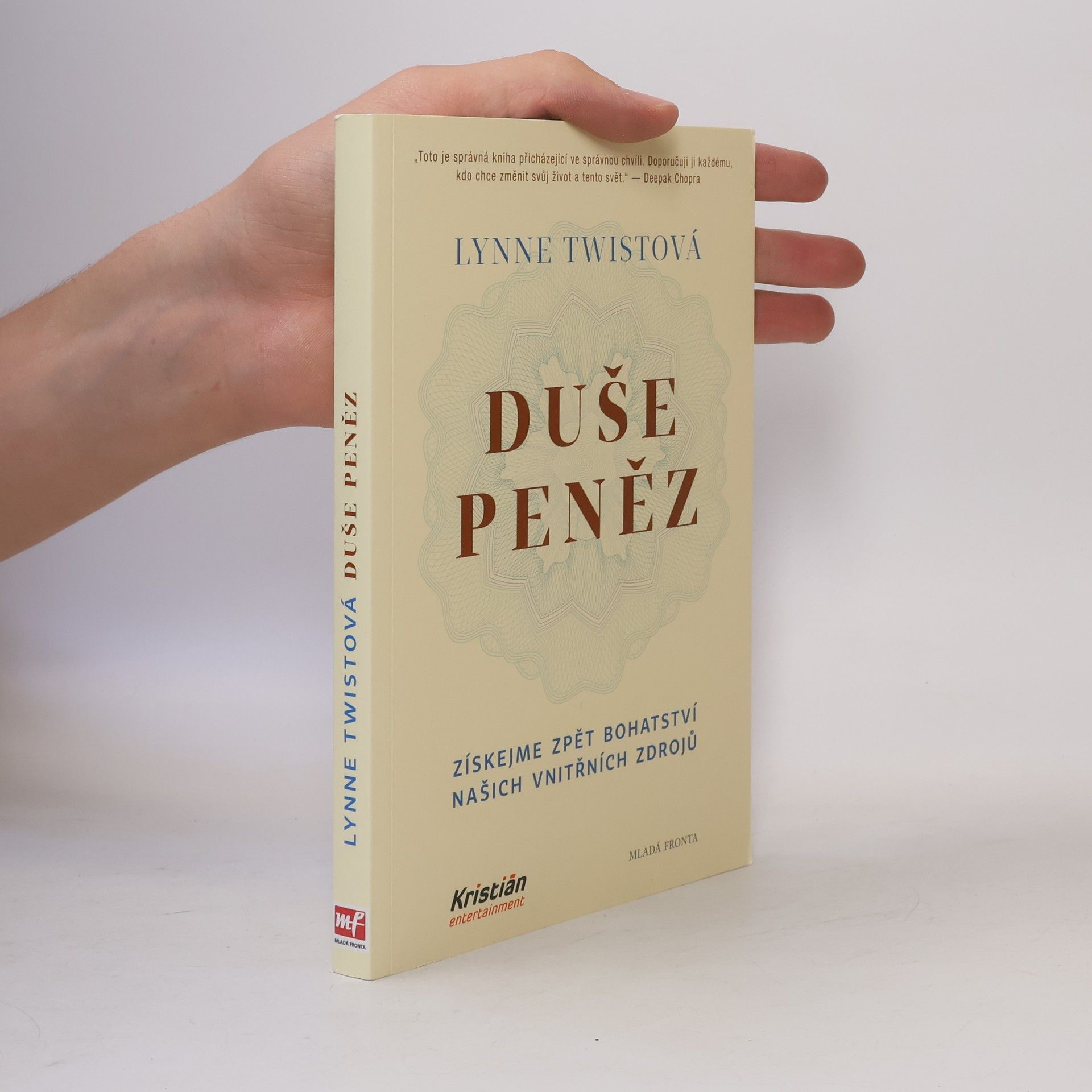 Lynne Twist Duše peněz. Změňte svůj vztah k penězům i k životu
