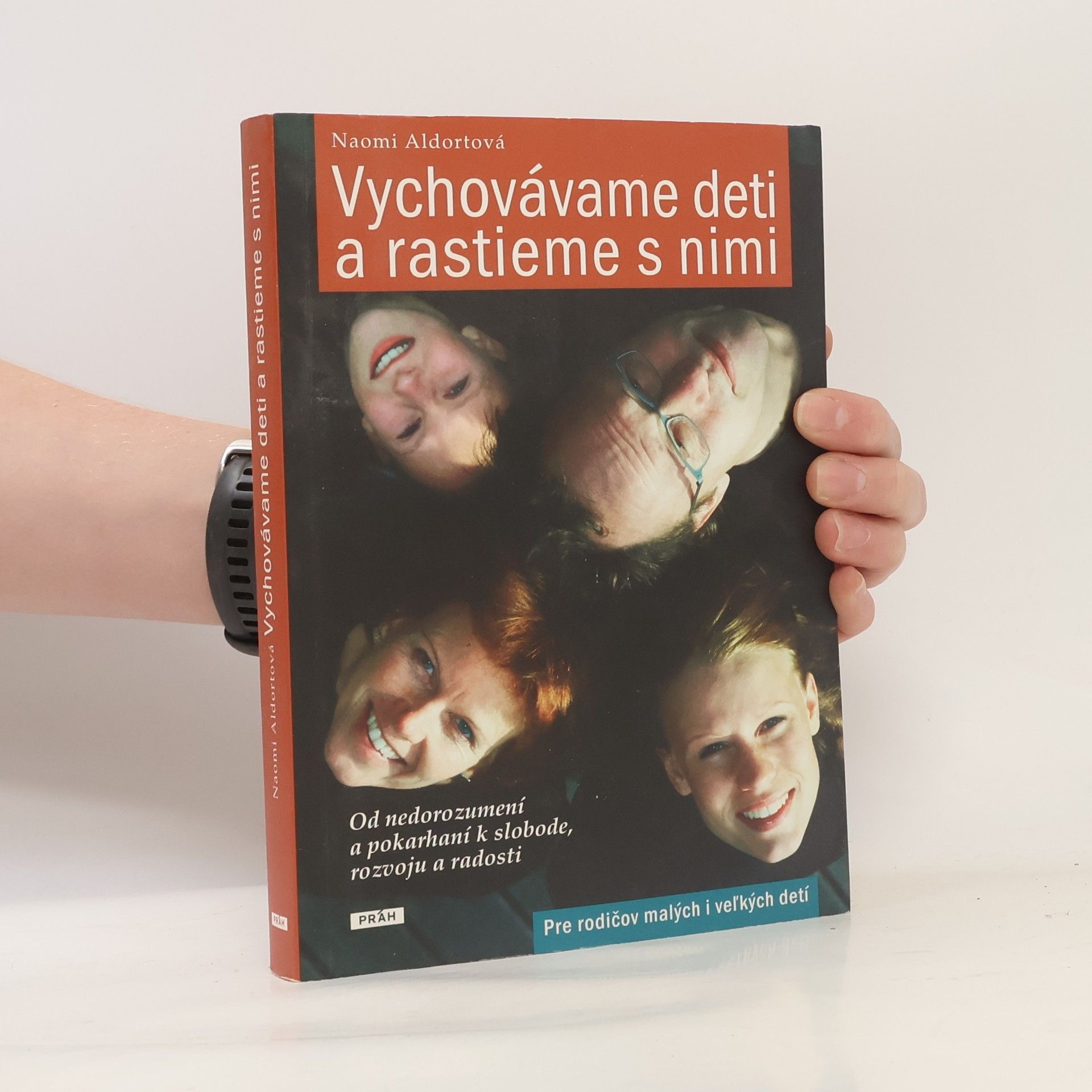 Naomi Aldort Vychovávame deti a rastieme s nimi