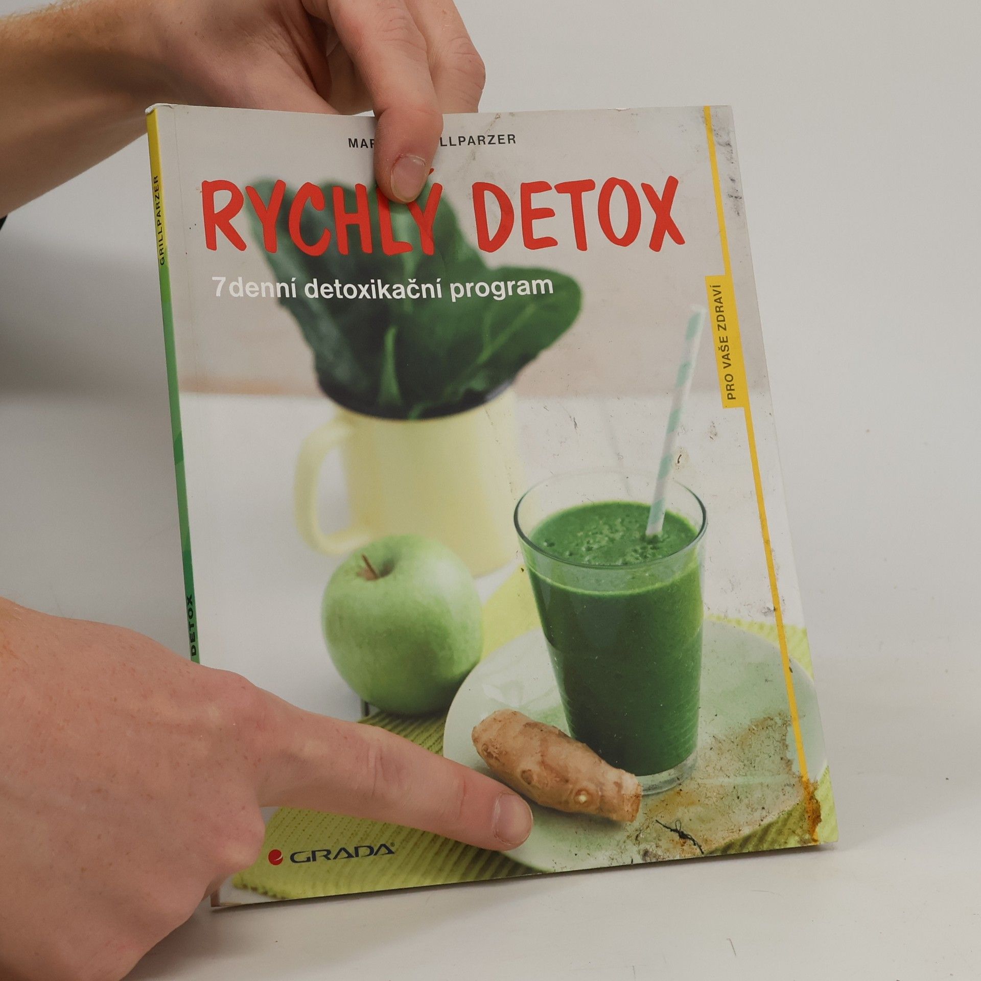 Marion Grillparzer Rychlý detox : 7denní detoxikační program