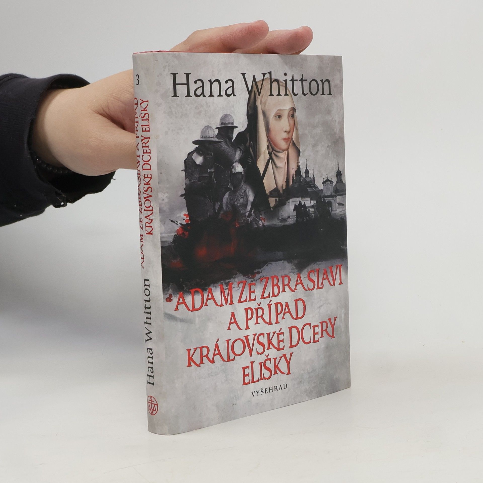 Hana Parkánová-Whitton Adam ze Zbraslavi a případ královské dcery Elišky