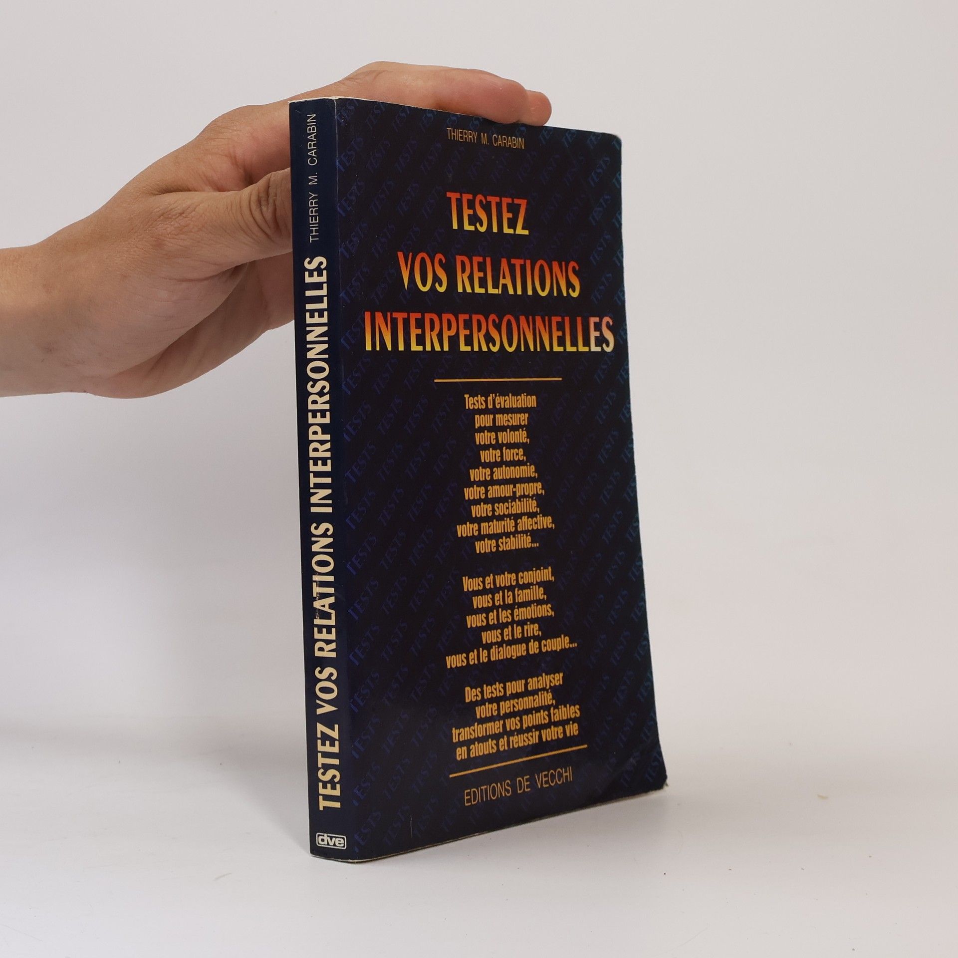 Thierry M. Carabin Testez vos relations interpersonnelles