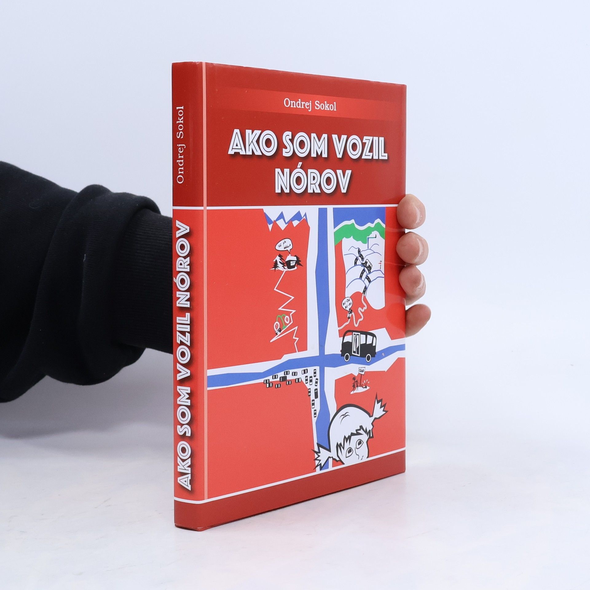 Ondrej Sokol Ako som vozil Nórov
