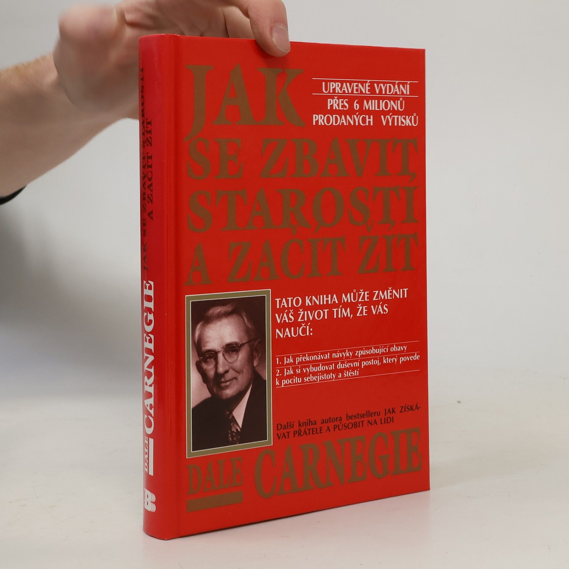 Dale Carnegie Jak se zbavit starostí a začít žít