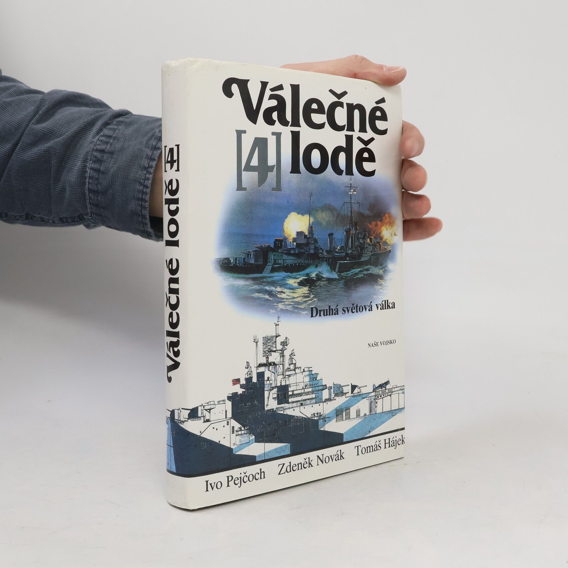 Ivo Pejčoch Válečné lodě 4. Druhá světová válka
