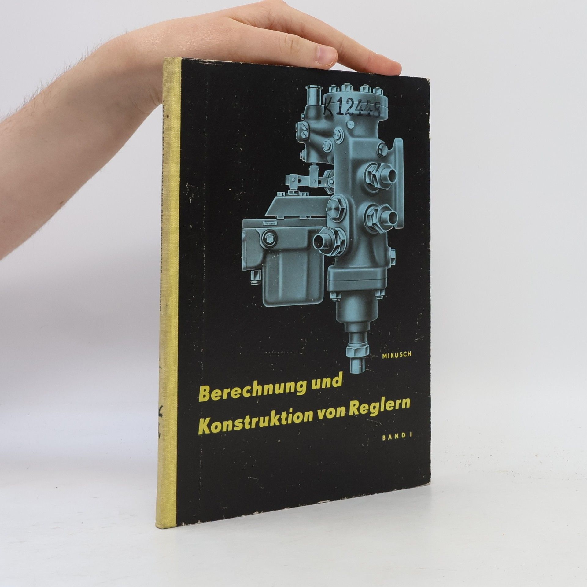 Erwin Mikusch Berechnung und Konstruktion von Reglern. Bd. 1.