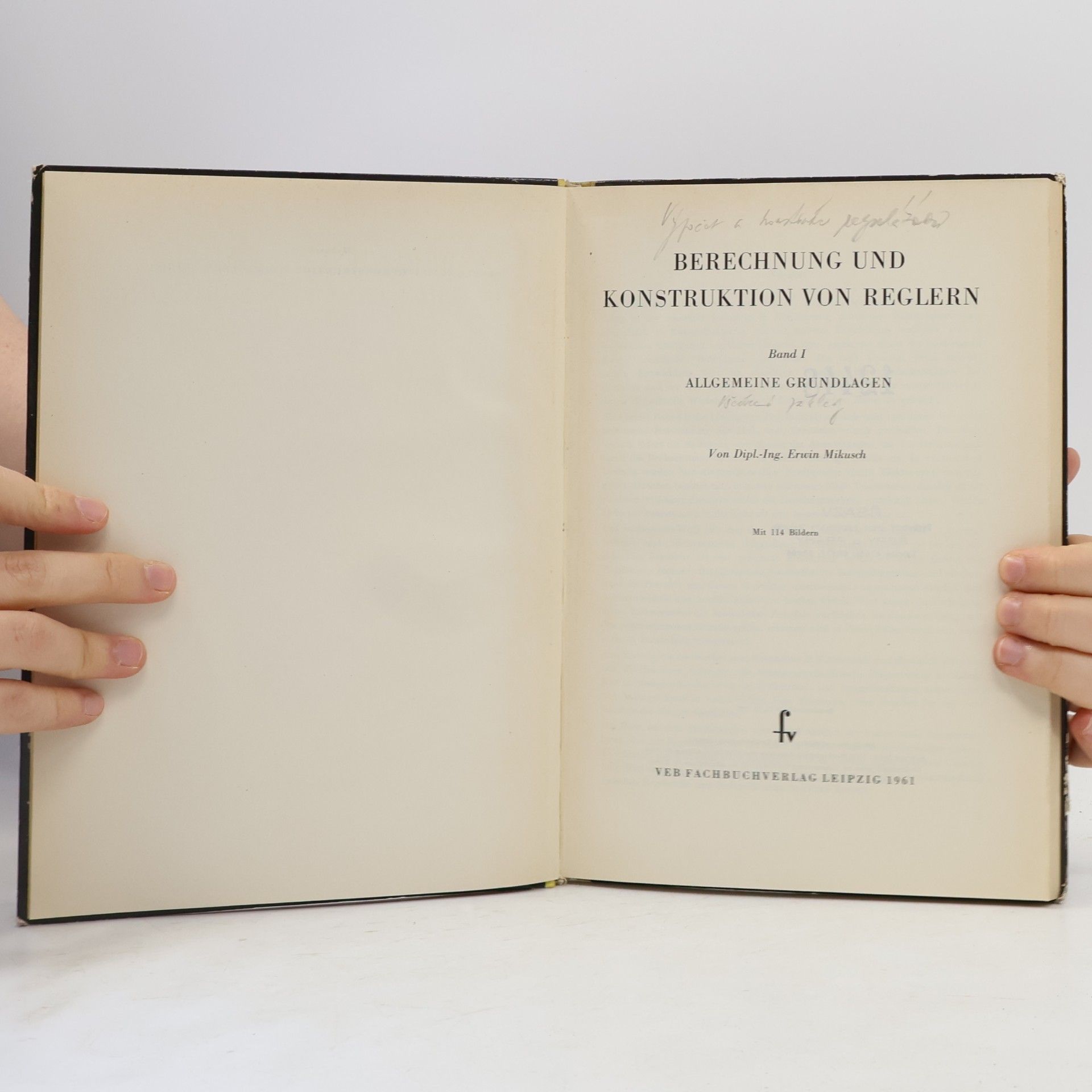 Erwin Mikusch Berechnung und Konstruktion von Reglern. Bd. 1.