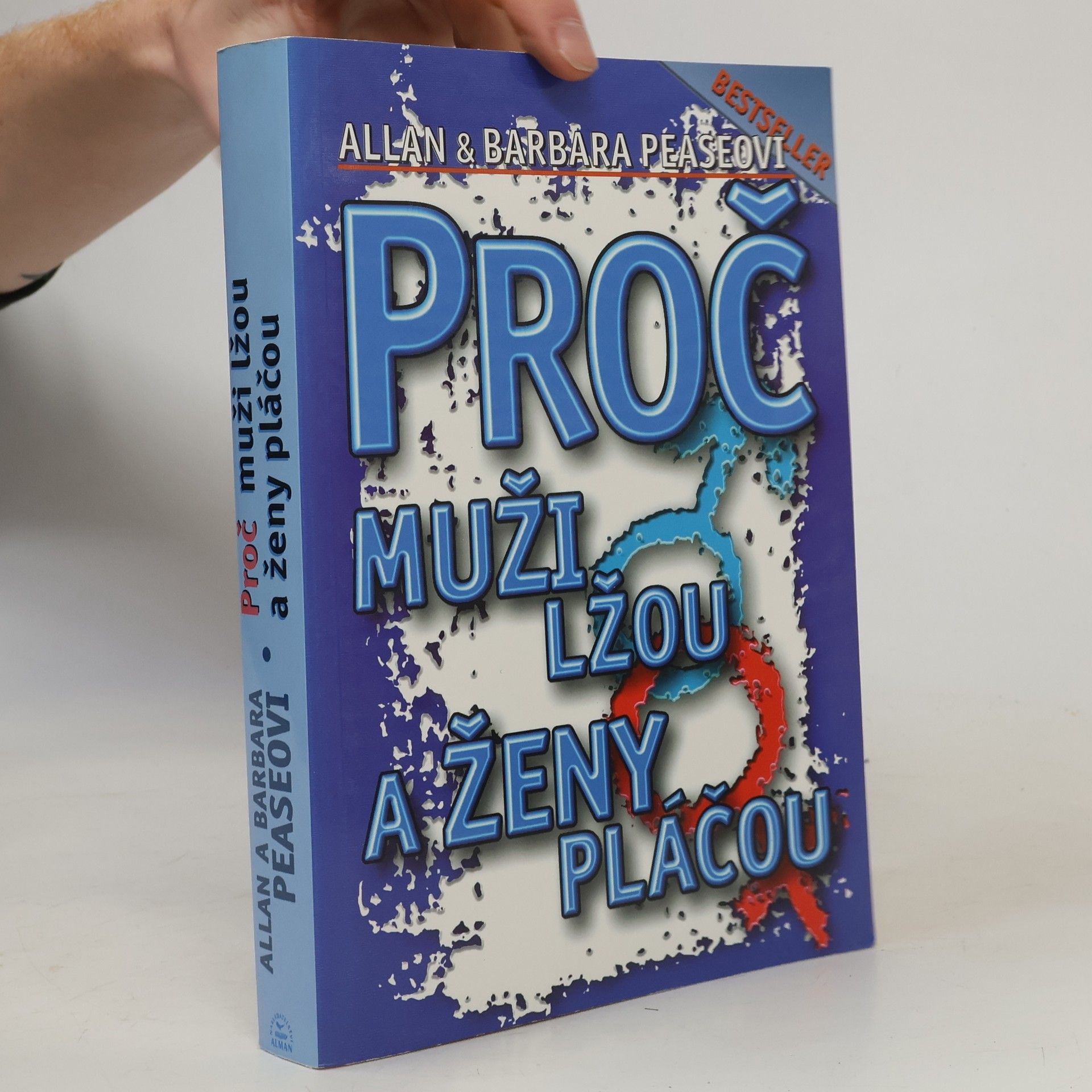 Allan Pease Proč muži lžou a ženy pláčou