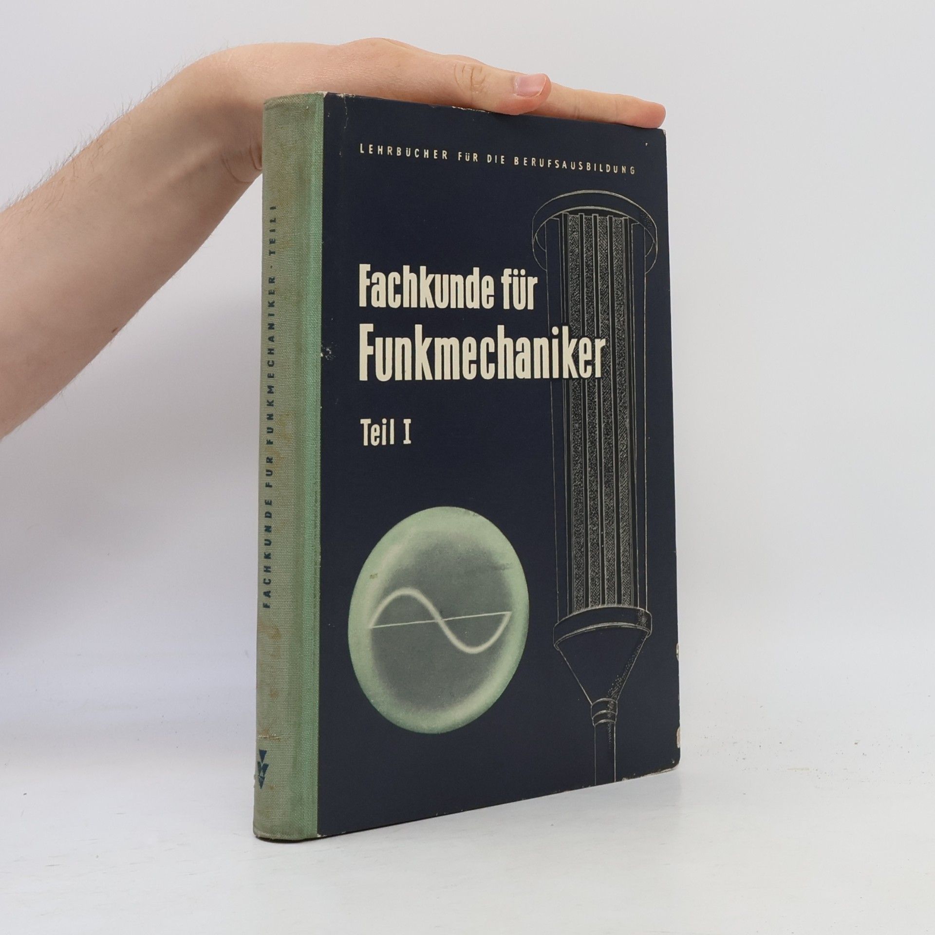Autorenkollektiv Fachkunde für Funkmechaniker. Teil 1