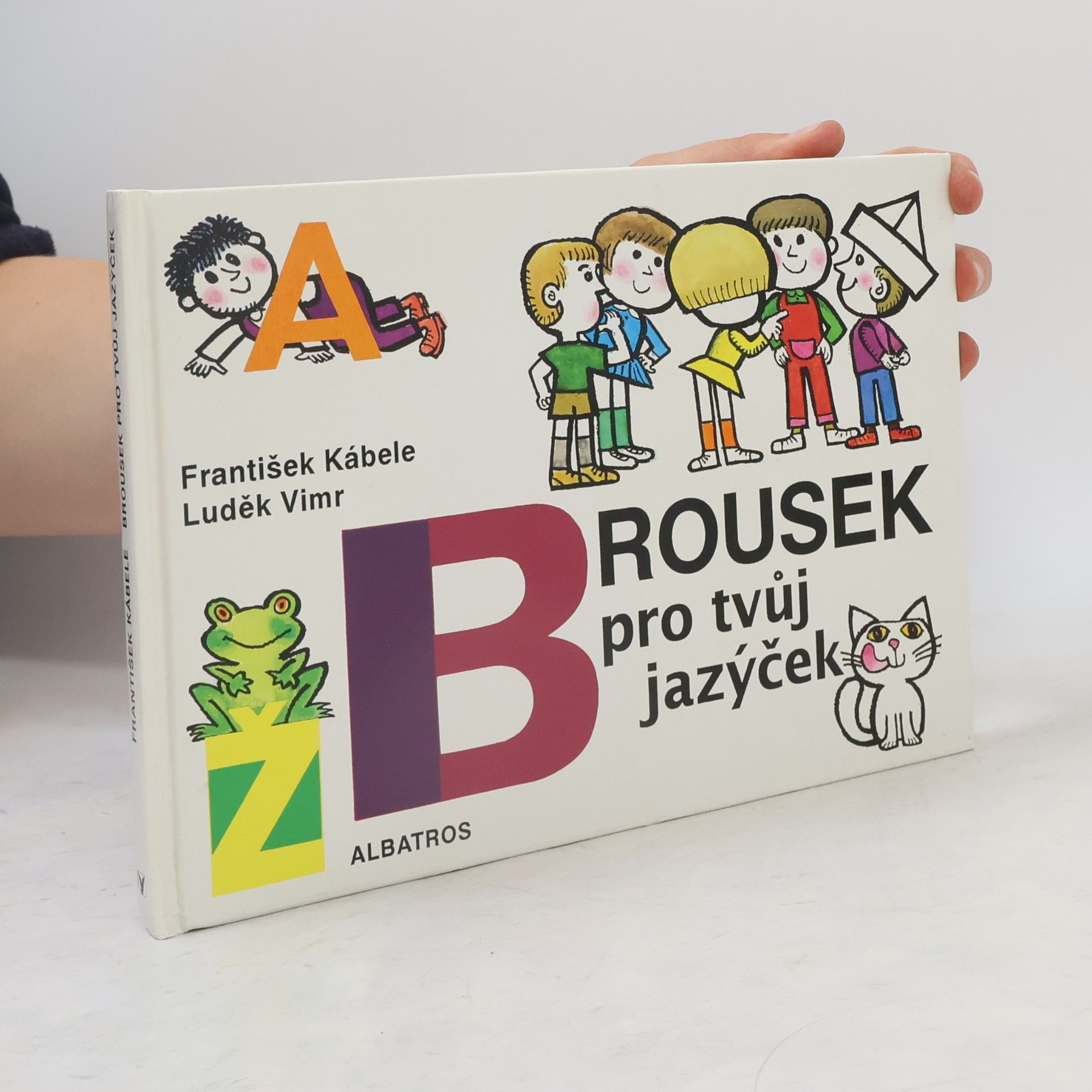 František Kábele Brousek pro tvůj jazýček