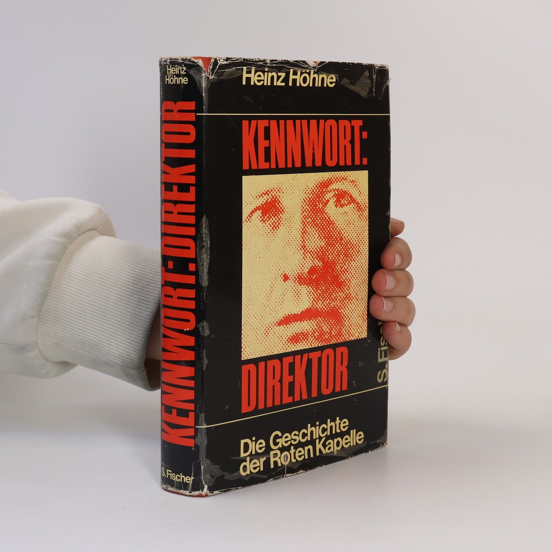 Heinz Höhne Kennwort: Direktor. Die Geschichte der Roten Kapelle