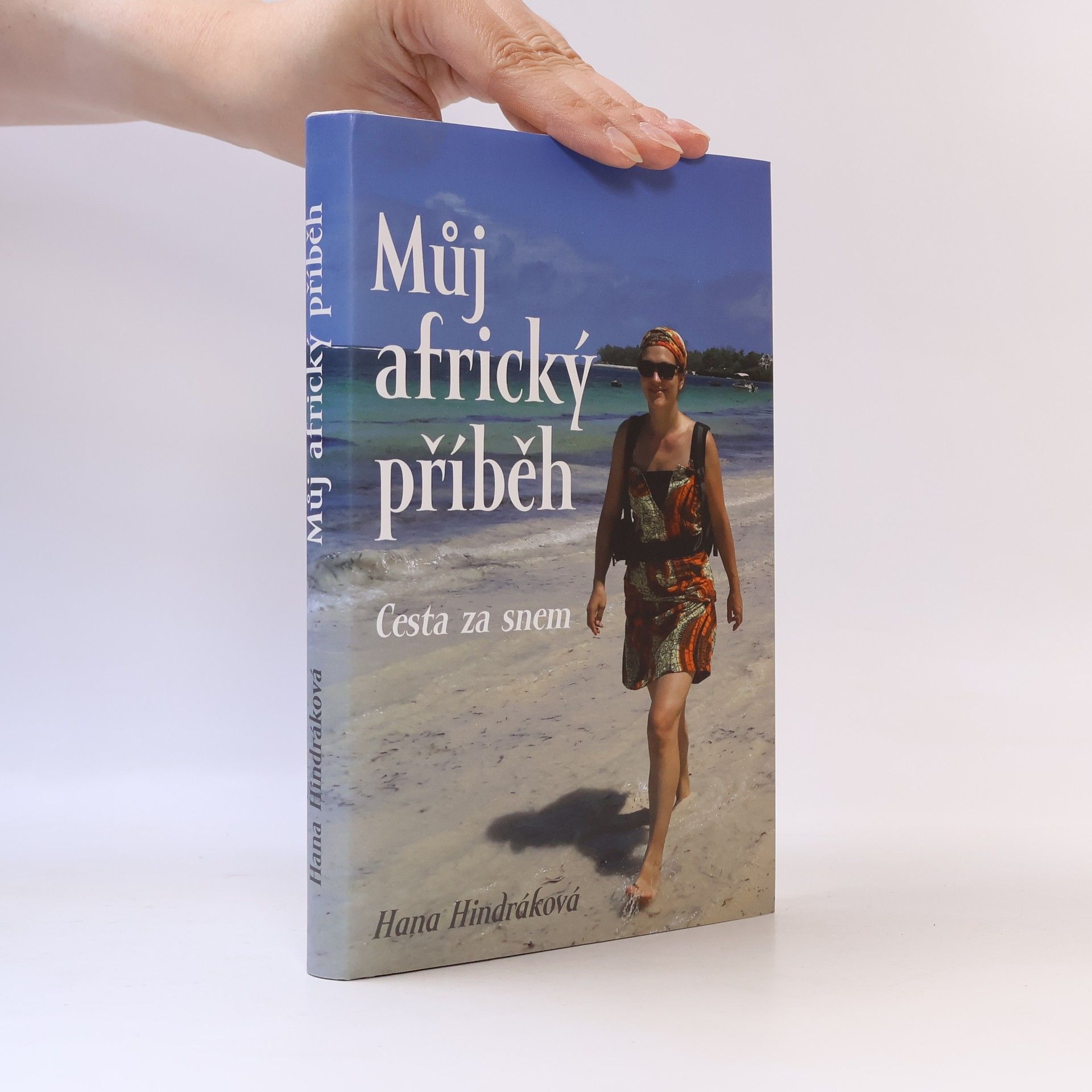 Hana Hindráková Můj africký příběh - Cesta za snem