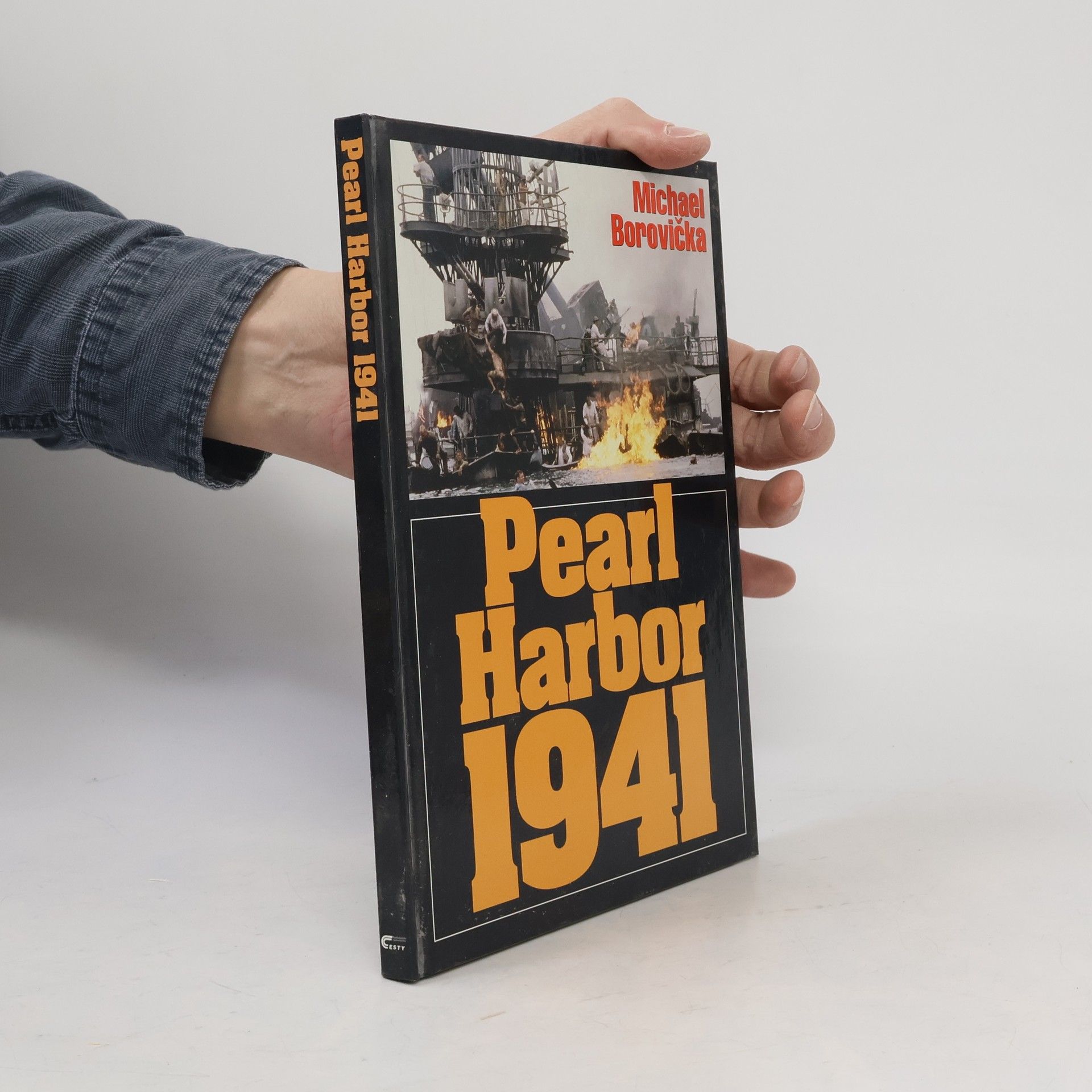 Michael Borovička Pearl Harbor 1941. Ze zákulisí jednoho zákeřného přepadu