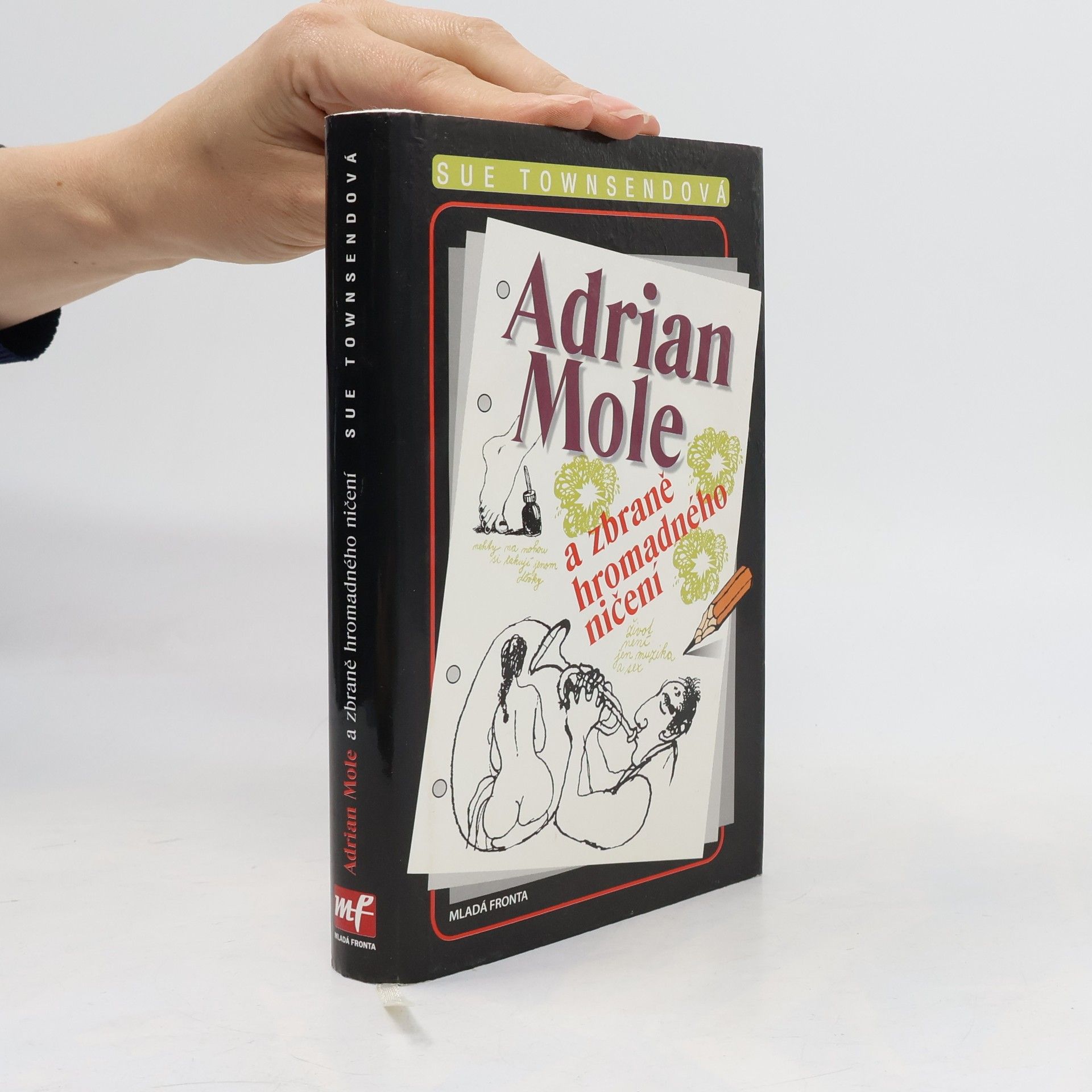 Adrian Mole a zbraně hromadného ničení. Deníky Adriana Molea. 6. díl
