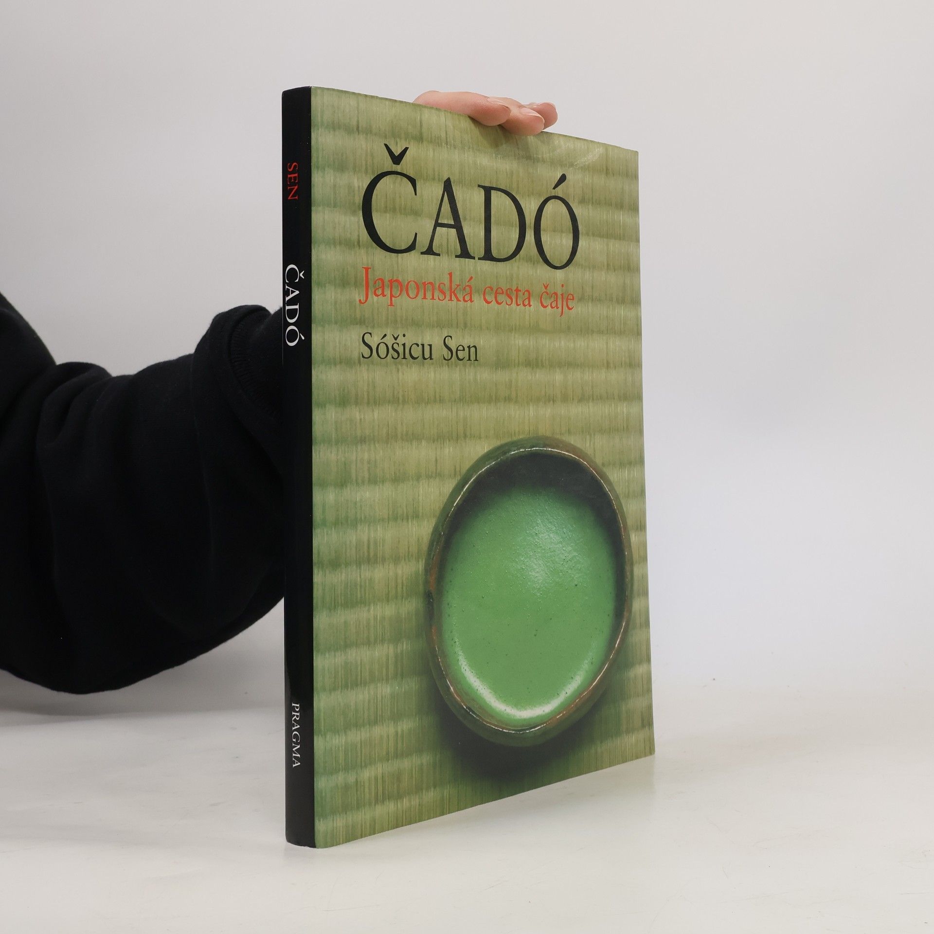 Sōshitsu Sen Čadó. Japonská cesta čaje