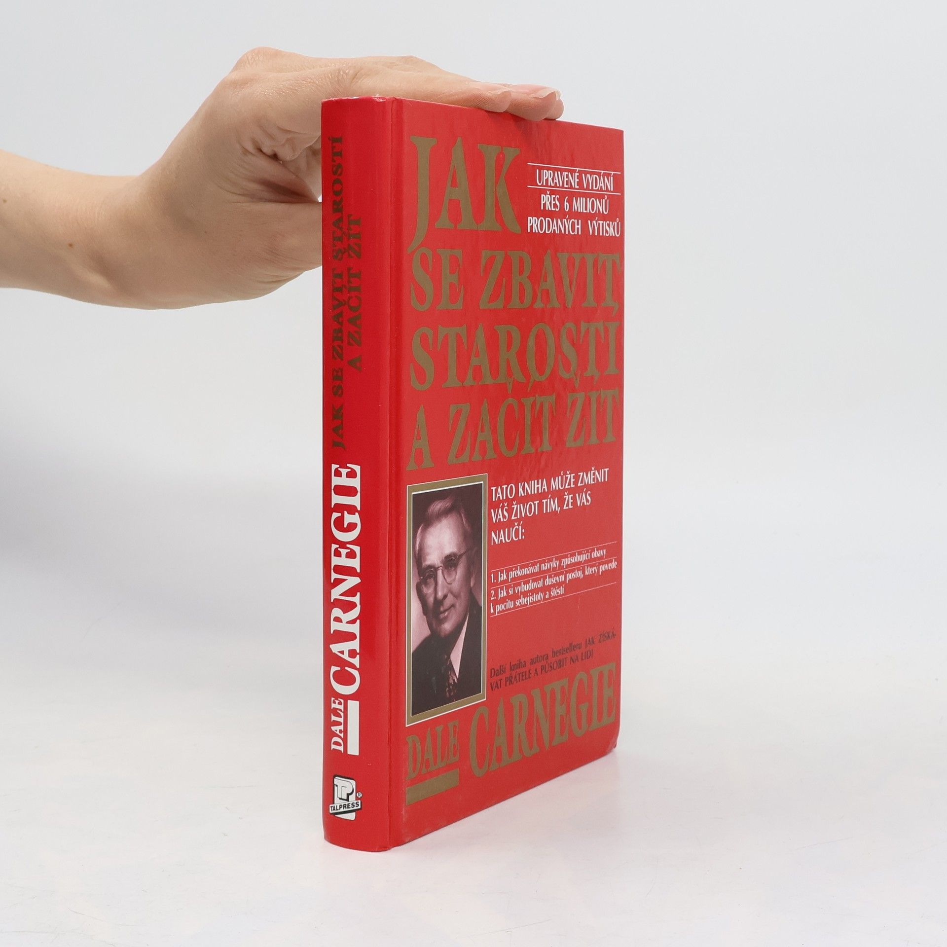 Dale Carnegie Jak se zbavit starostí a začít žít