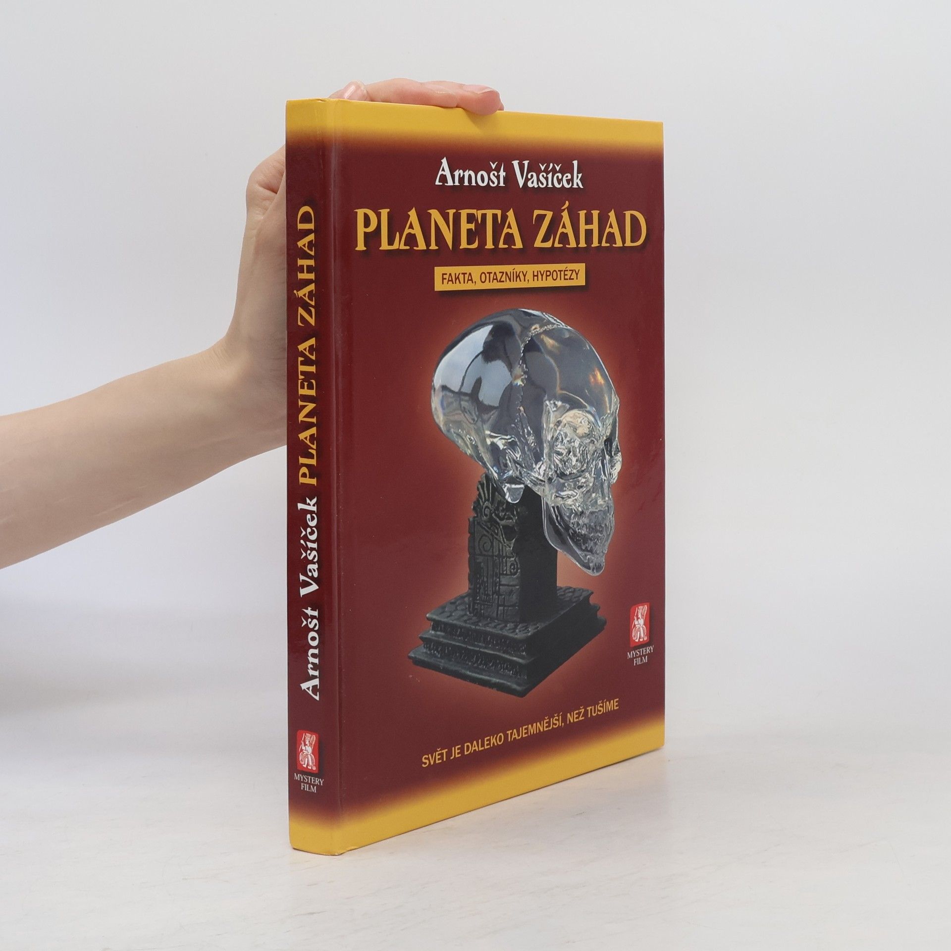 Arnošt Vašíček Planeta záhad: fakta, otazníky, hypotézy
