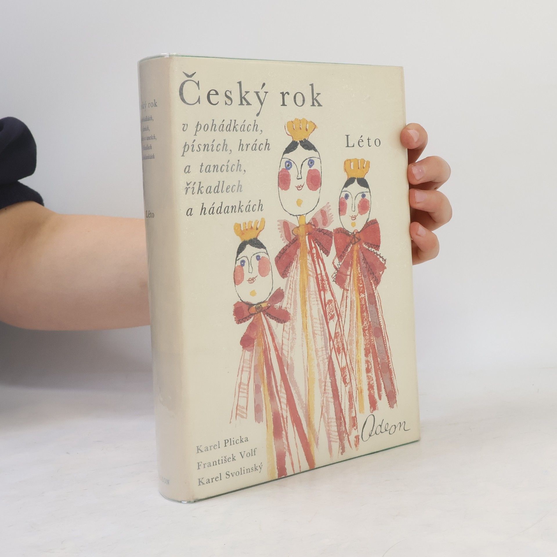 Karel Svolinský Český rok v pohádkách, písních, hrách a tancích, říkadlech a hádankách. Léto
