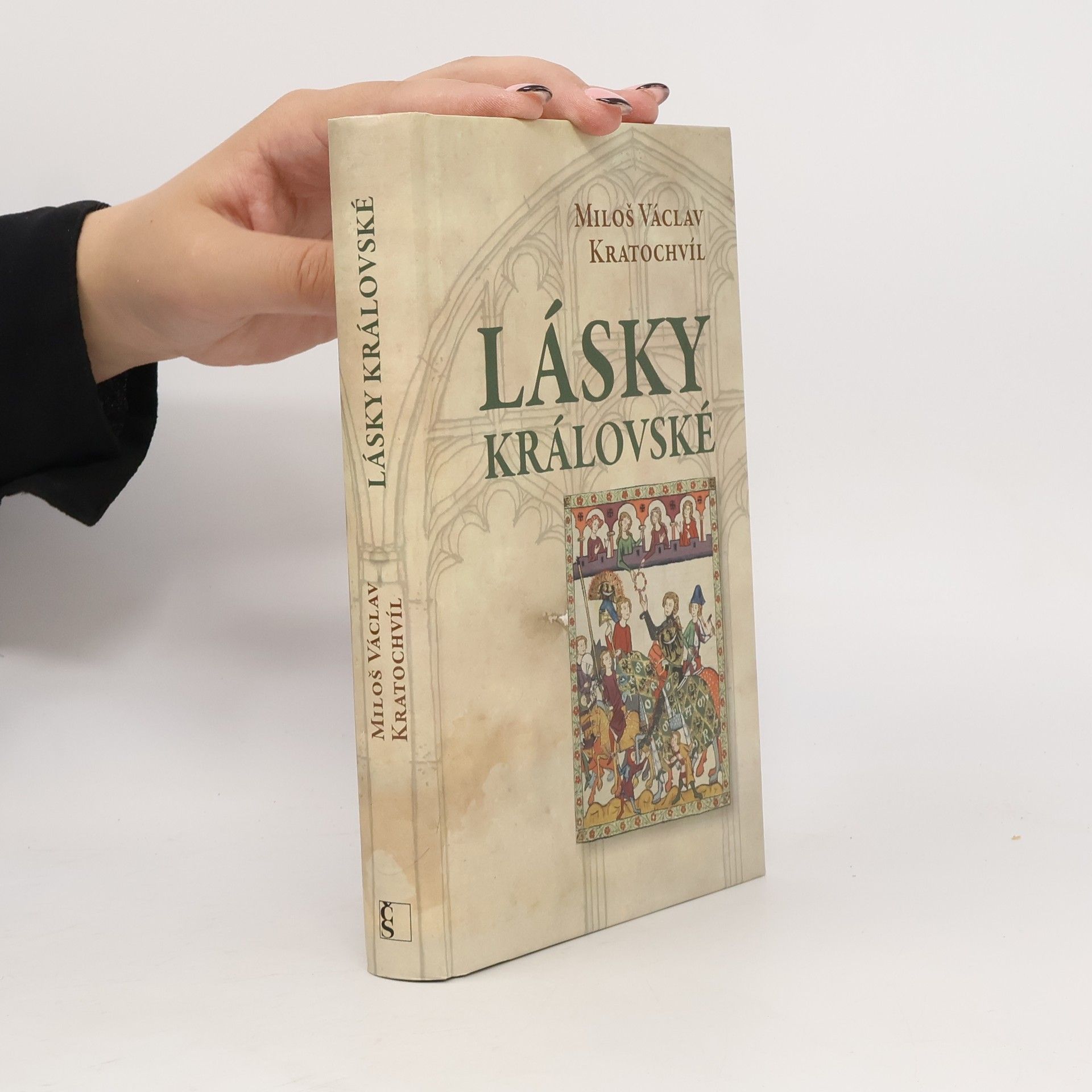 Miloš Václav Kratochvíl Lásky královské
