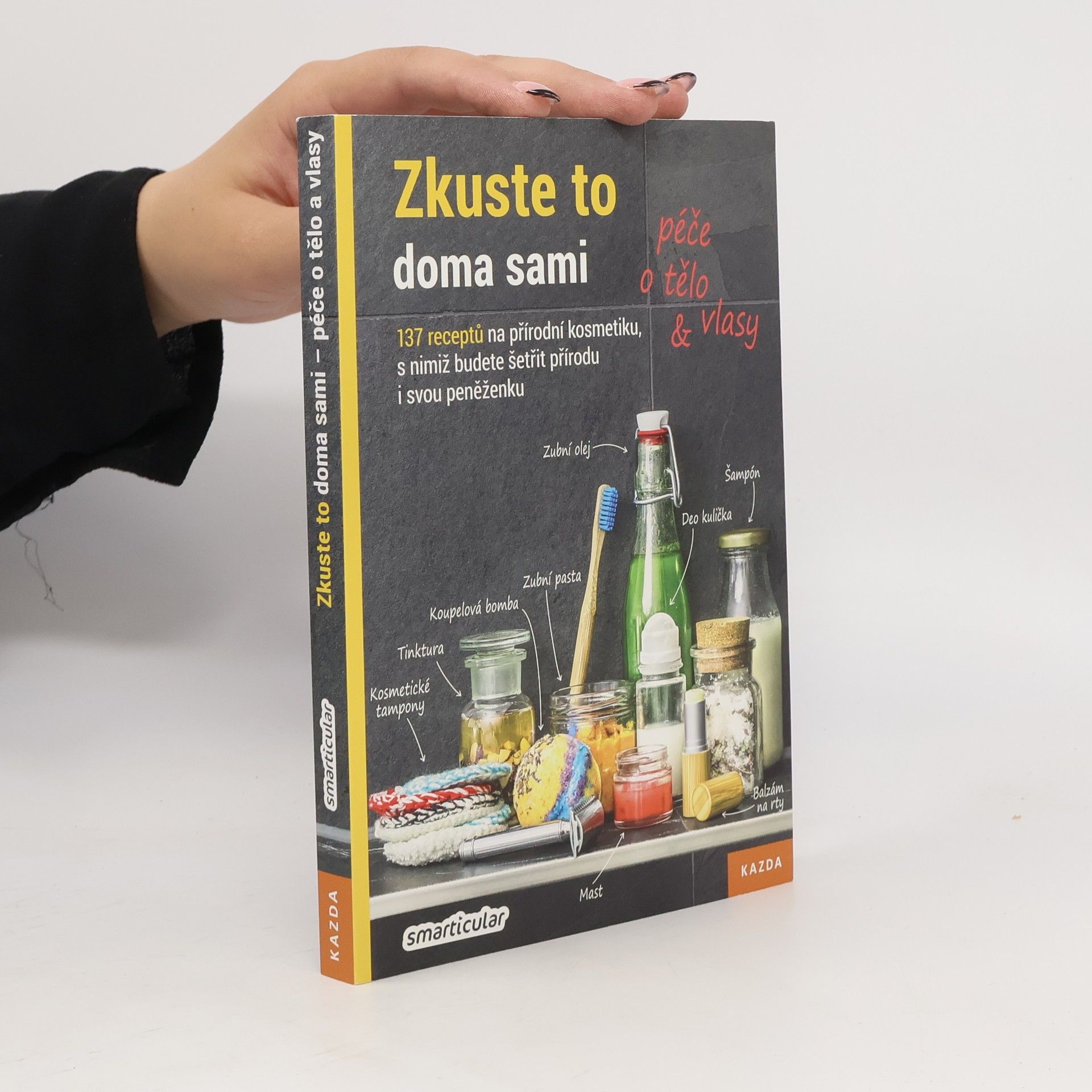 Autorenkollektiv Zkuste to doma sami - péče o tělo a vlasy