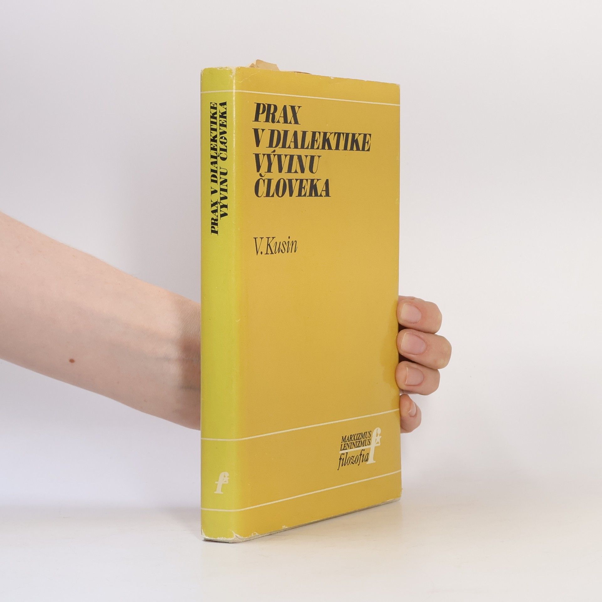 V. Kusin Prax v dialektike vývinu človeka