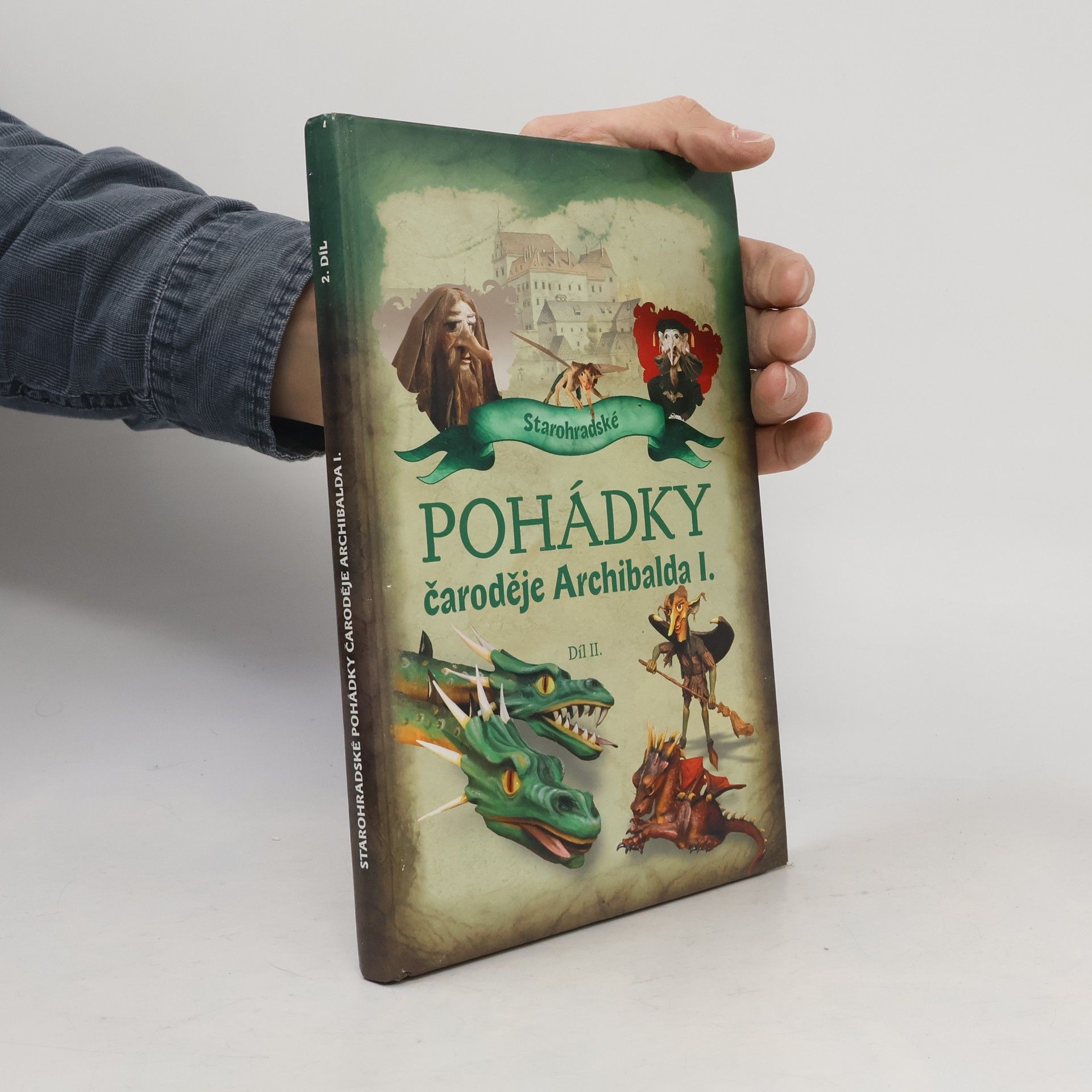 Rudolf Suk Starohradské pohádky čaroděje Archibalda I. (Díl II.)