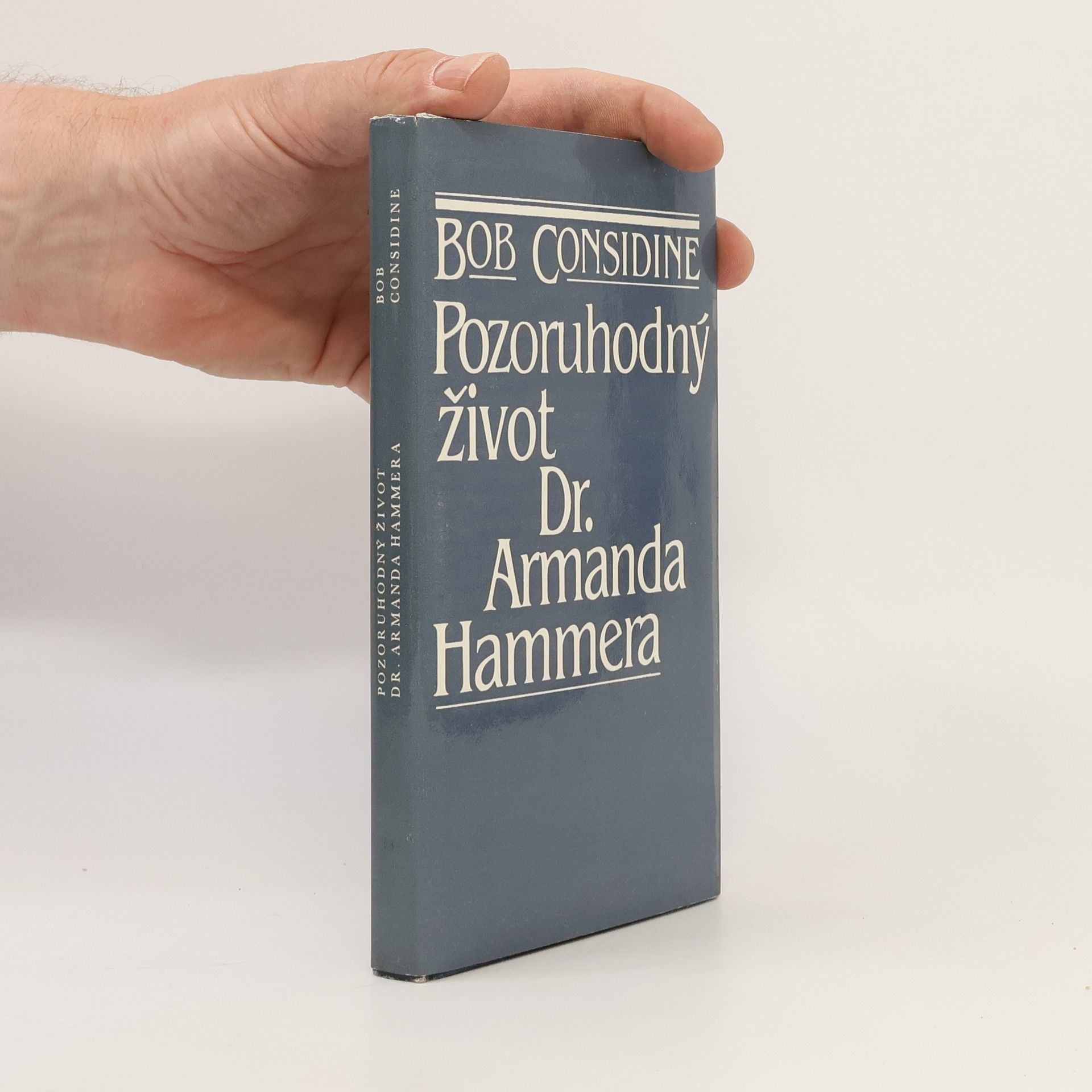 Considine Bob Pozoruhodný život Dr. Armanda Hammera