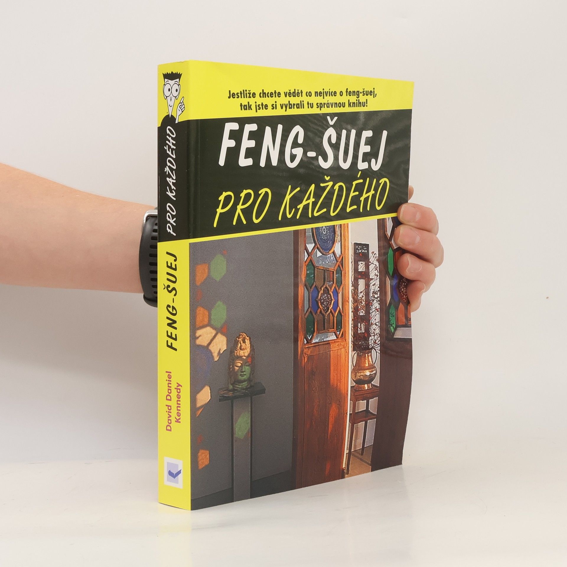 David Daniel Kennedy Feng-šuej pro každého