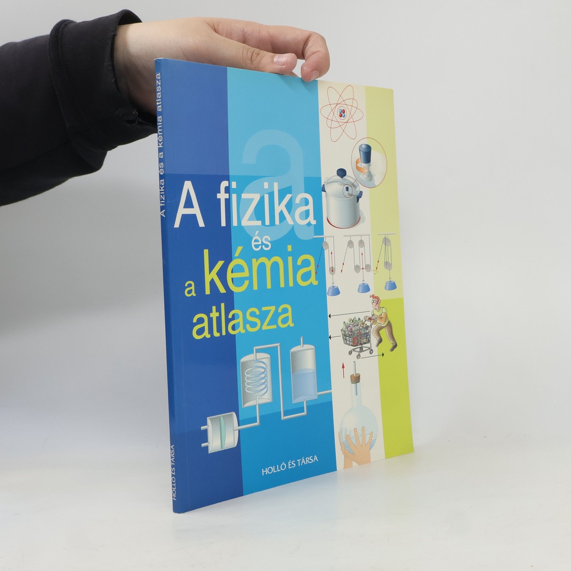 Jordi Llansana A fizika és a kémia atlasza