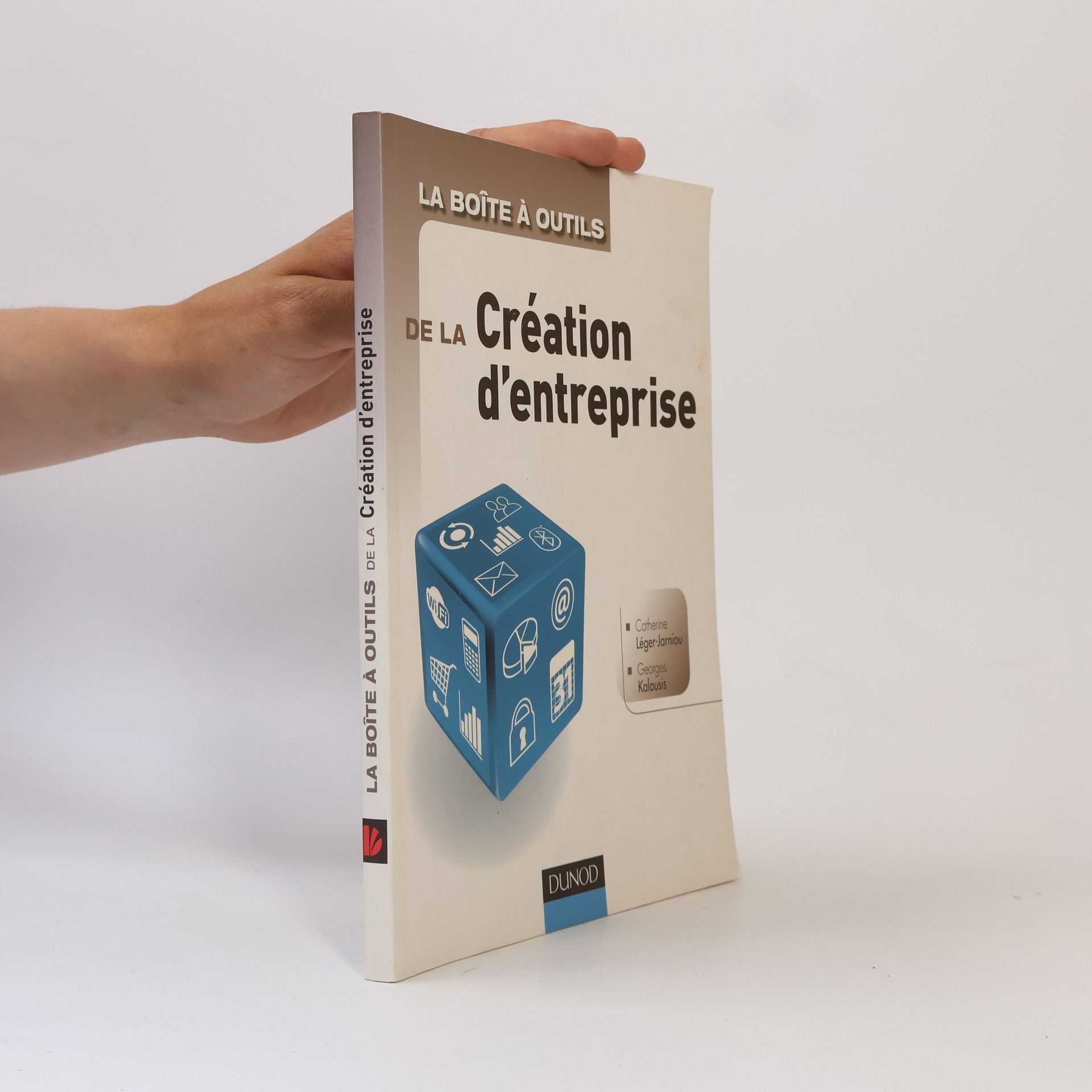 Catherine Léger-Jarniou La Boîte à outils de la Création d'entreprise