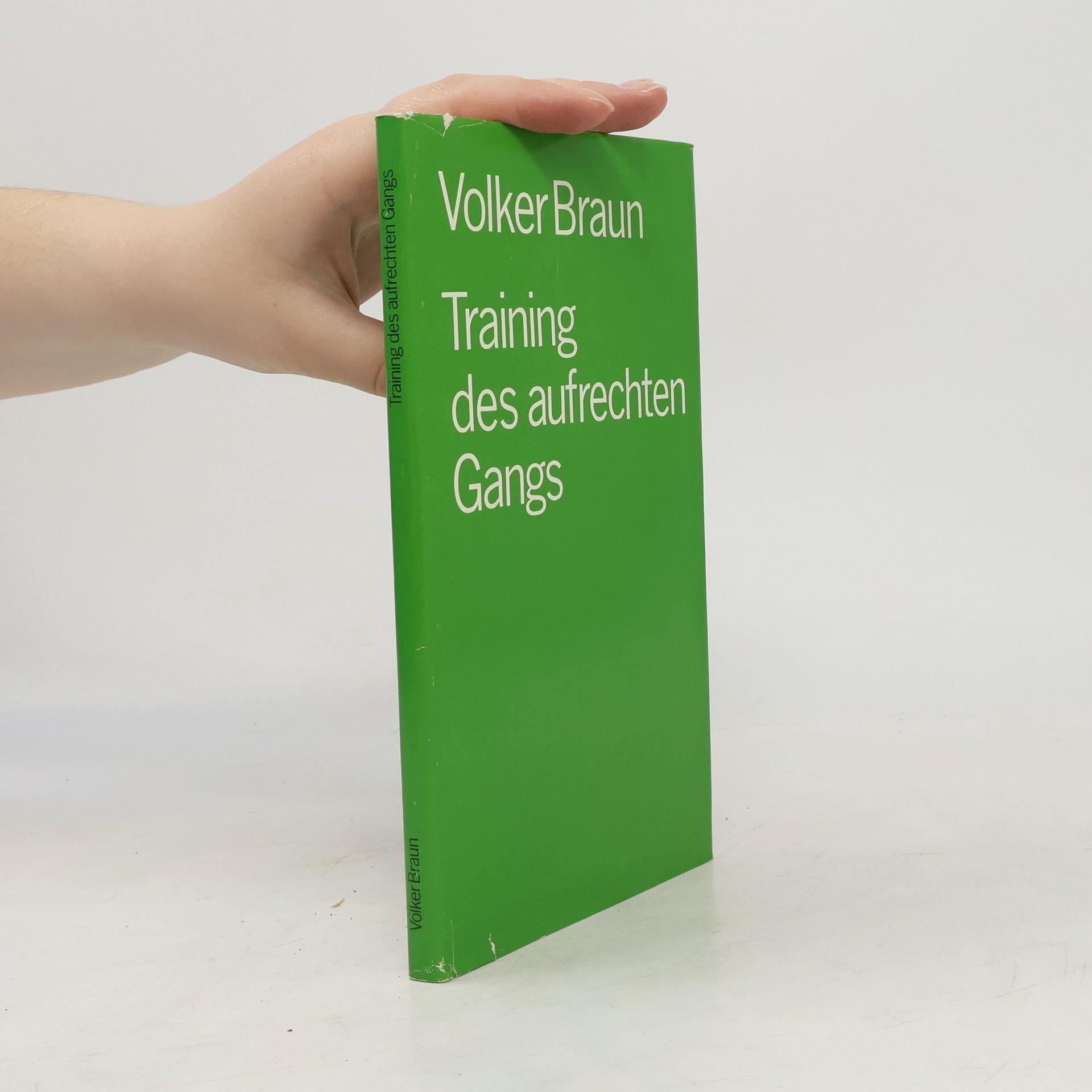 Volker Braun Training des aufrechten Gangs