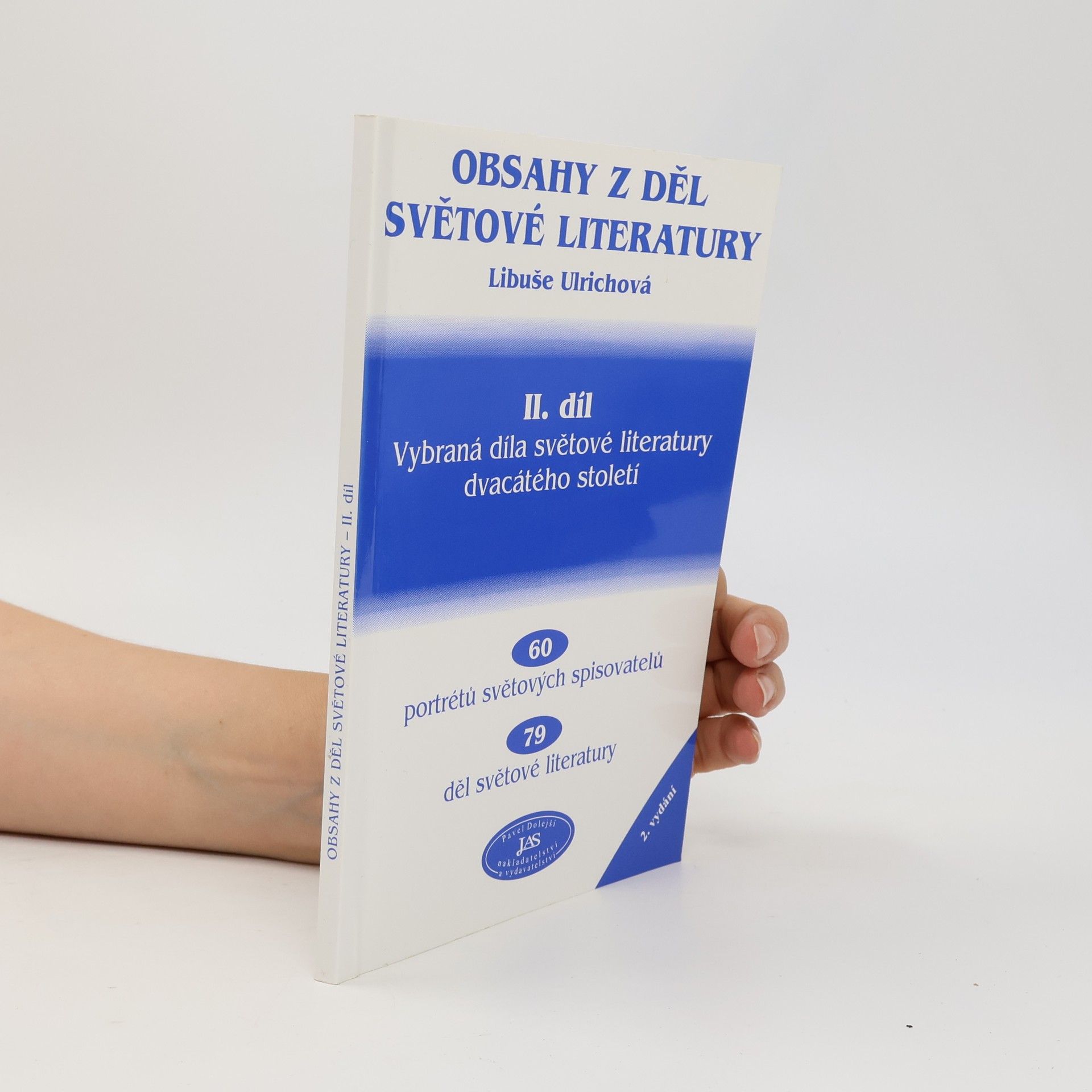 Libuše Ulrichová Obsahy z děl světové literatury. II. díl. Vybraná díla světové literatury dvacátého století