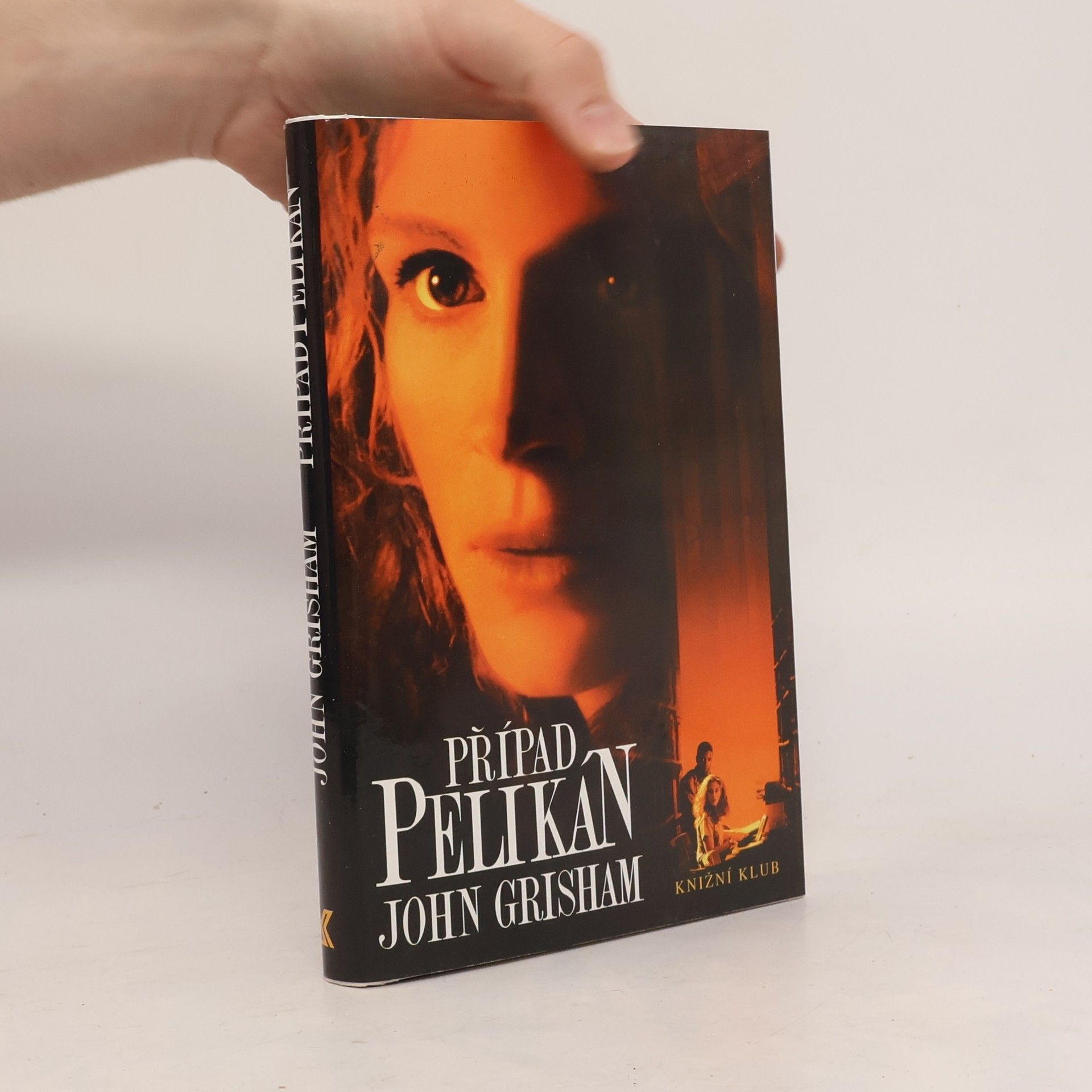 John Grisham Případ Pelikán
