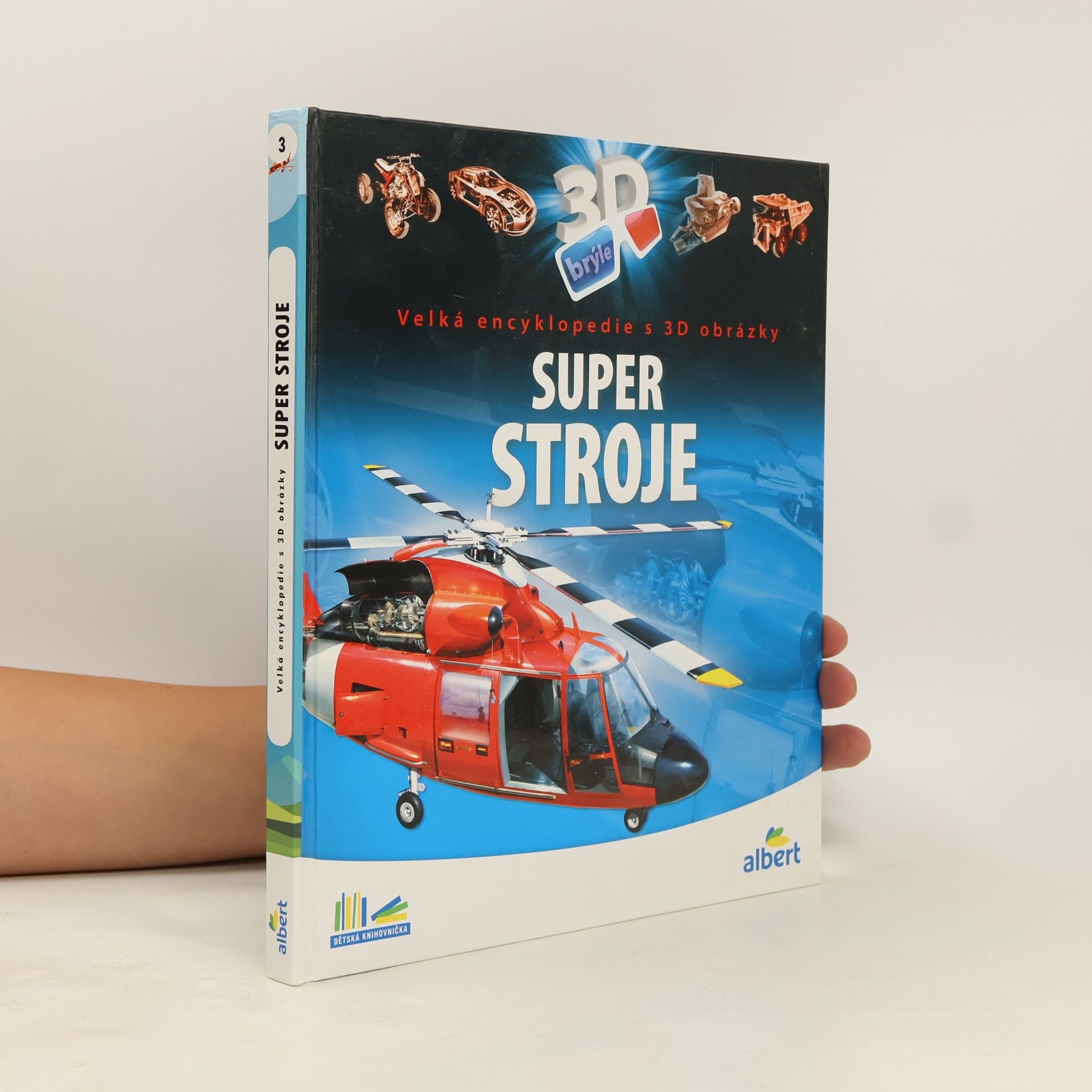 Csaba Szőke Super stroje: Velká encyklopedie s 3D obrázky