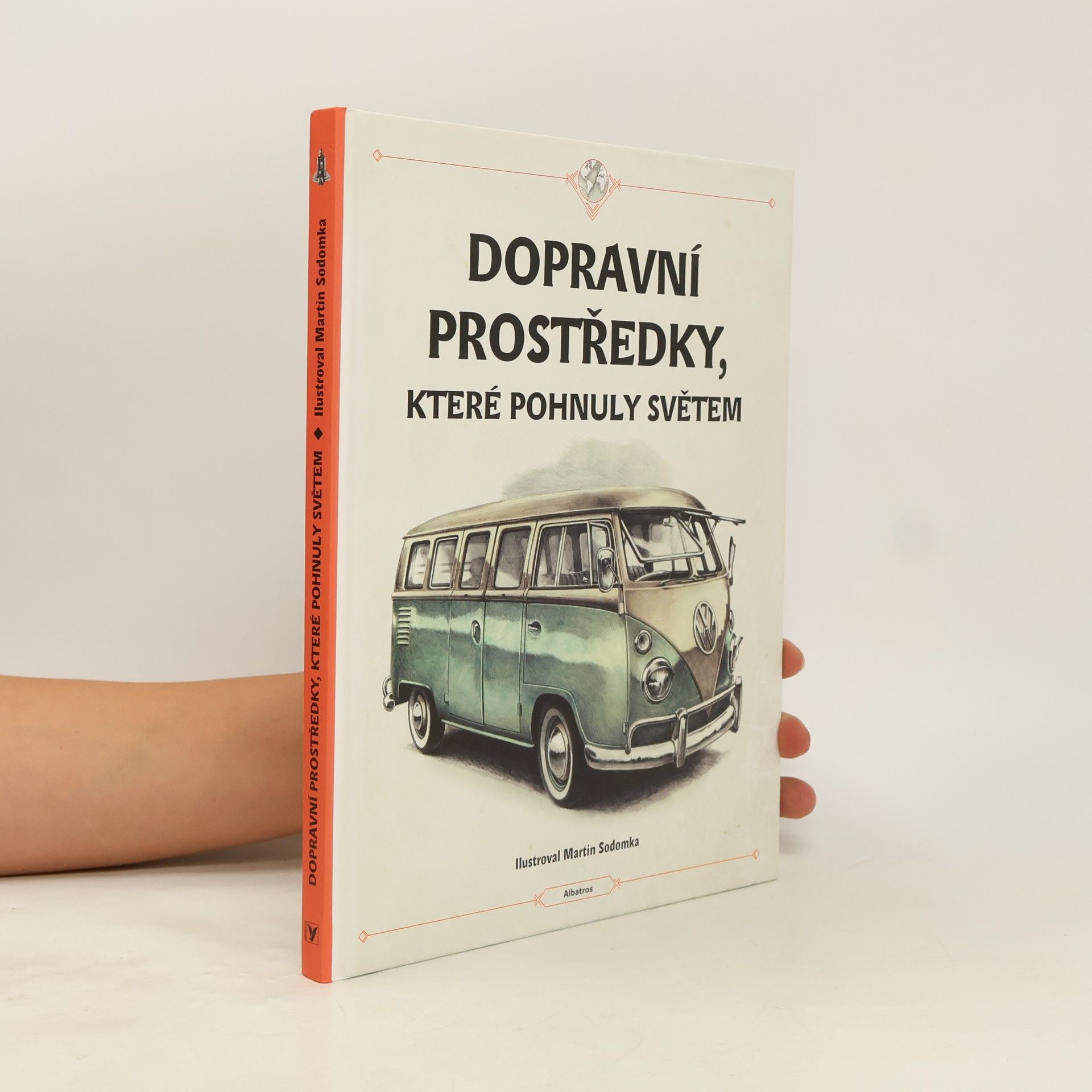 Tom Velčovský Dopravní prostředky, které pohnuly světem