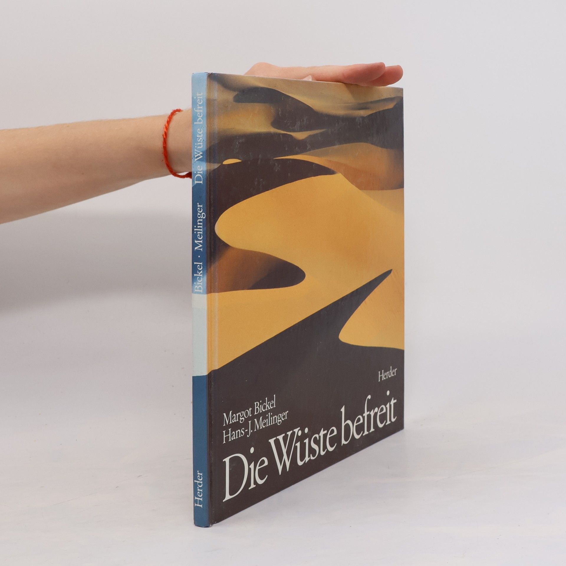 Margot Bickel Die Wüste befreit