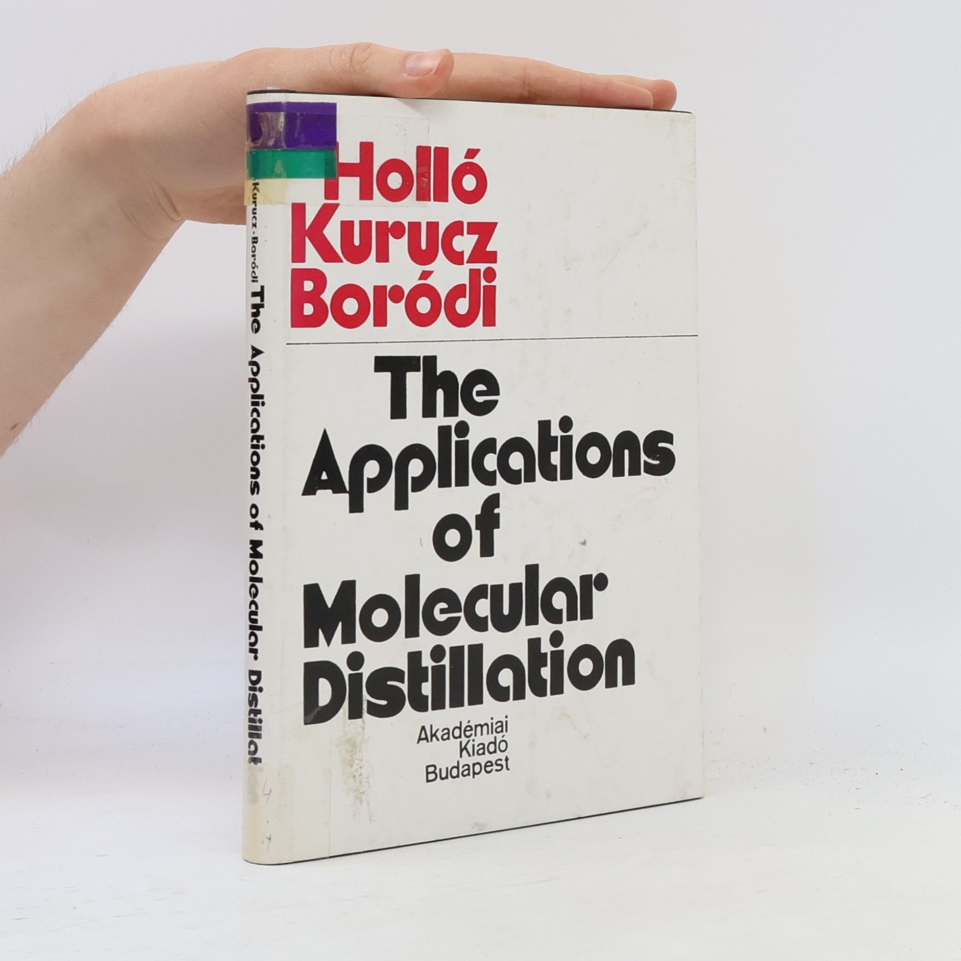 Attila Boródi The Applications of Molecular Distillation