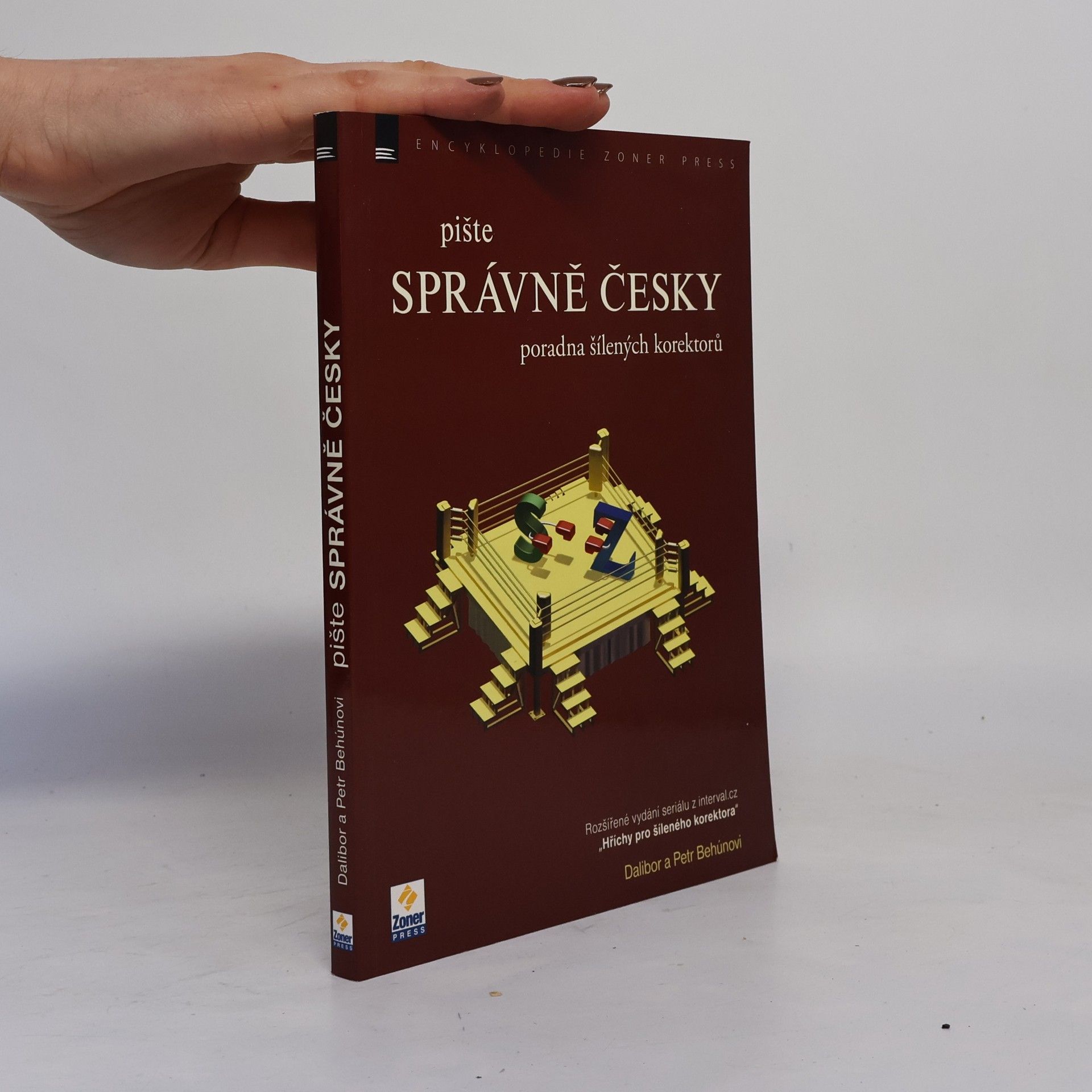 Petr Behún Pište správně česky - Poradna šílených korektorů