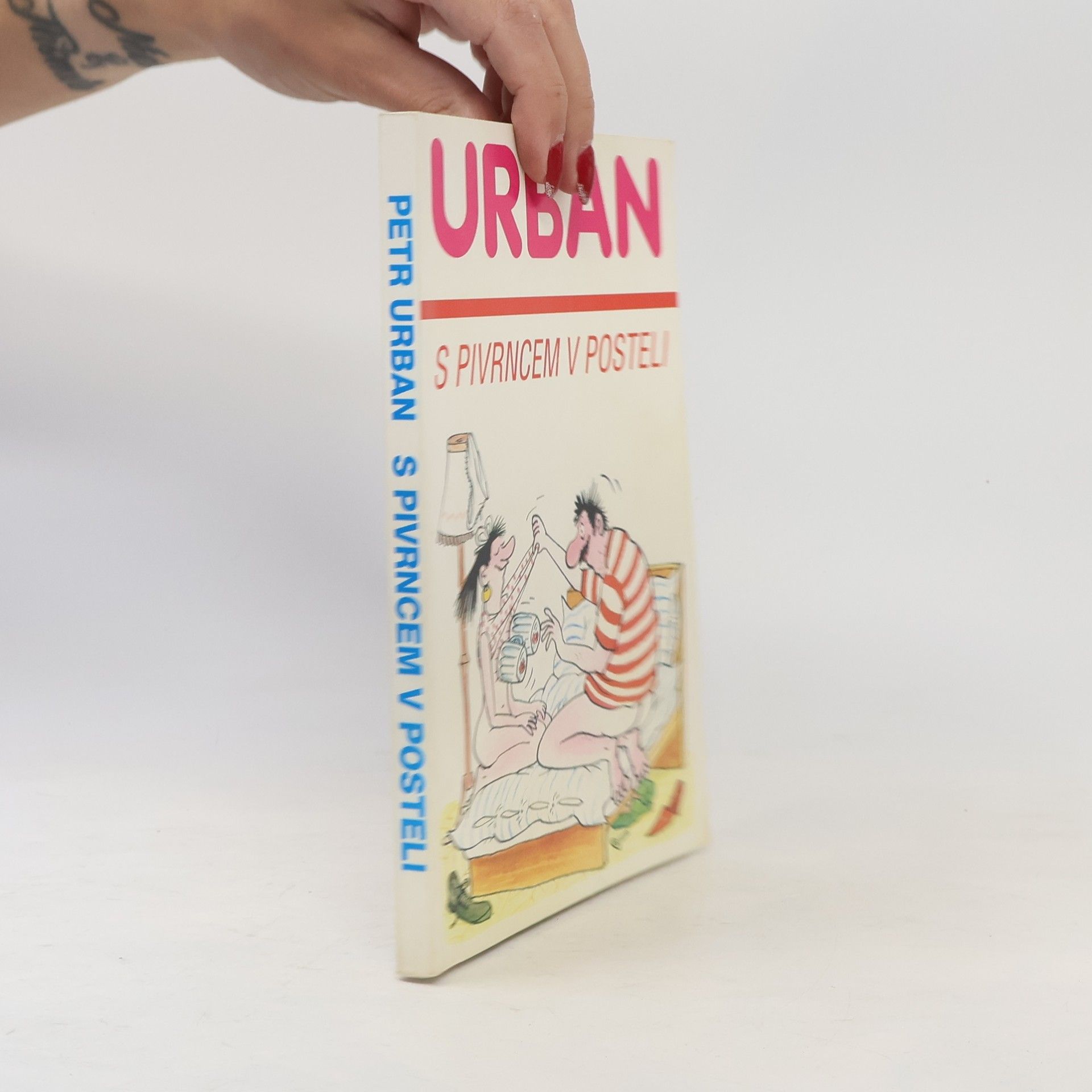 Petr Urban S Pivrncem v posteli