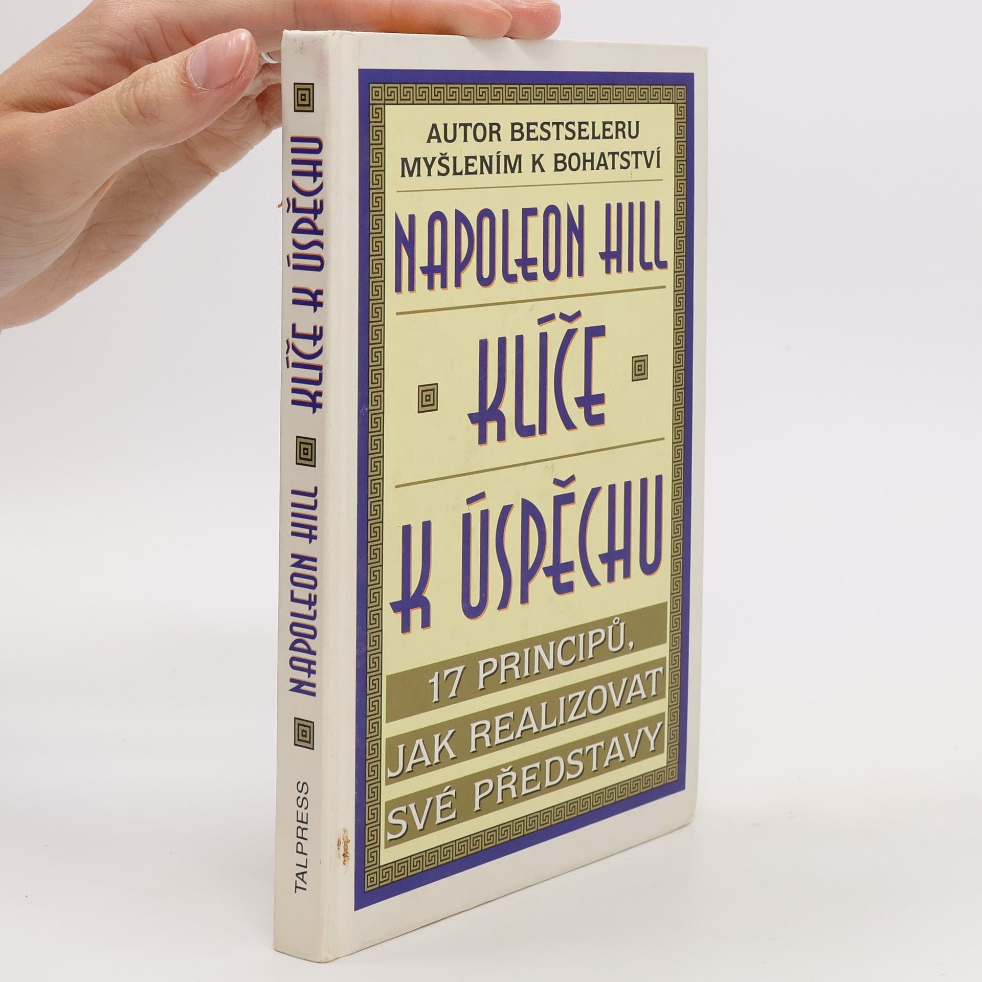 Napoleon Hill Klíče k úspěchu